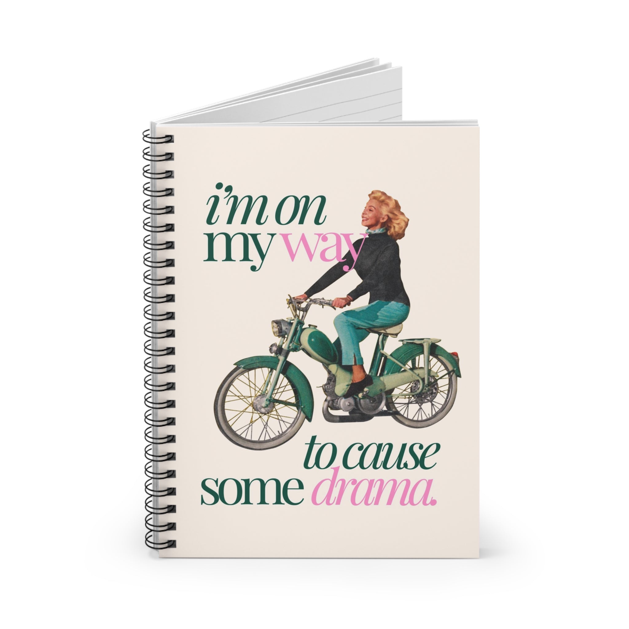 On My Way To Cause Some Drama Spiral Notebook