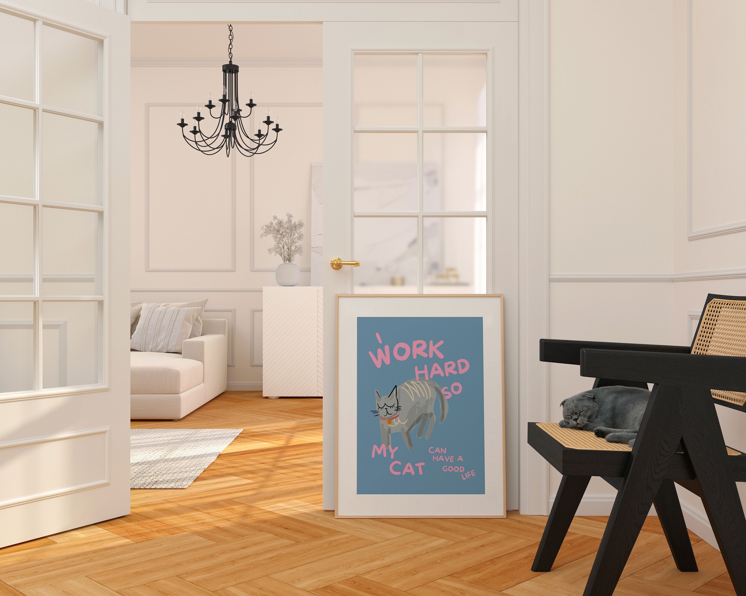 I Work Hard So My Cat Can Have a Good Life Digital Art Print
