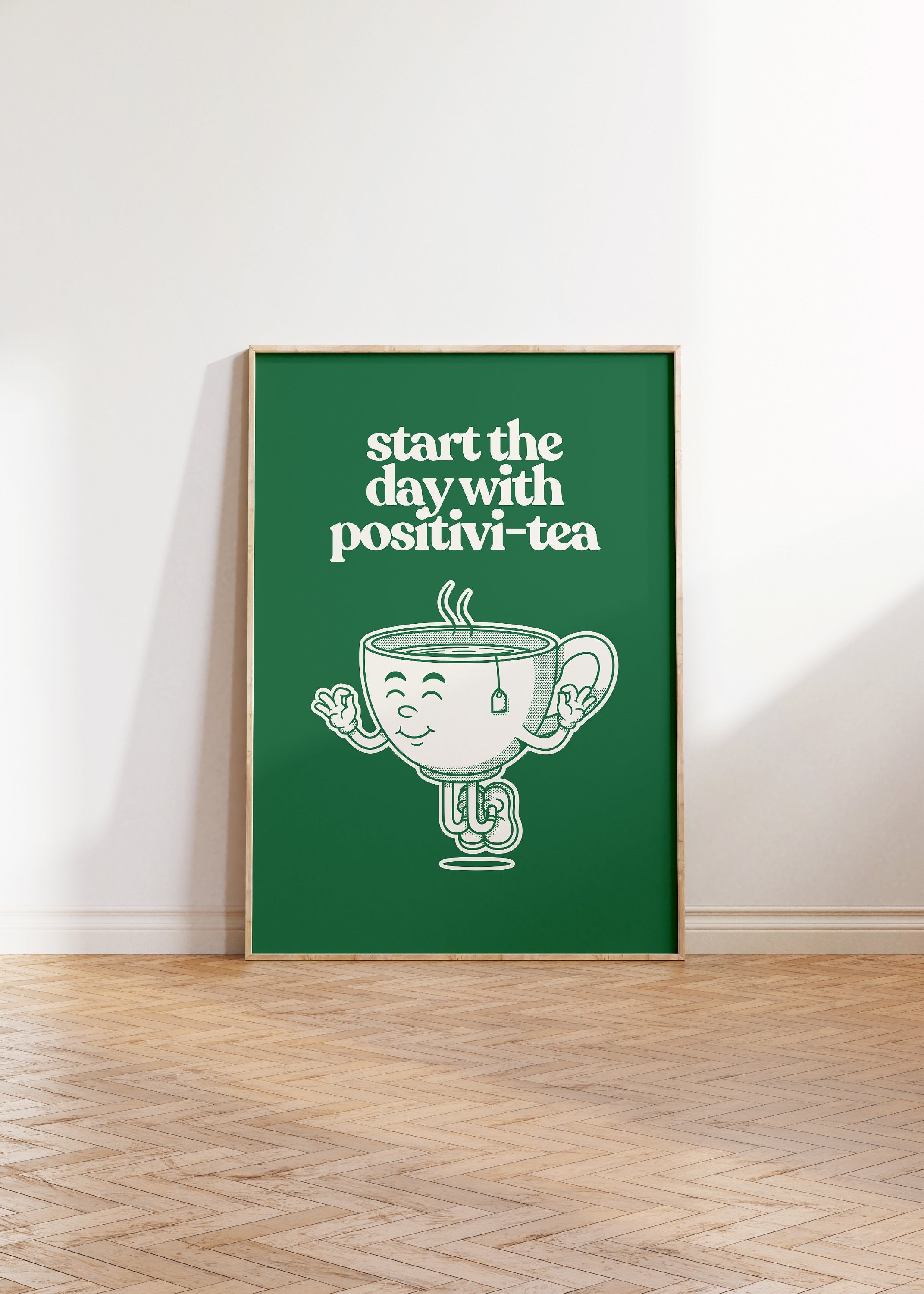 Start the Day with Positivi-tea Digital Art Print