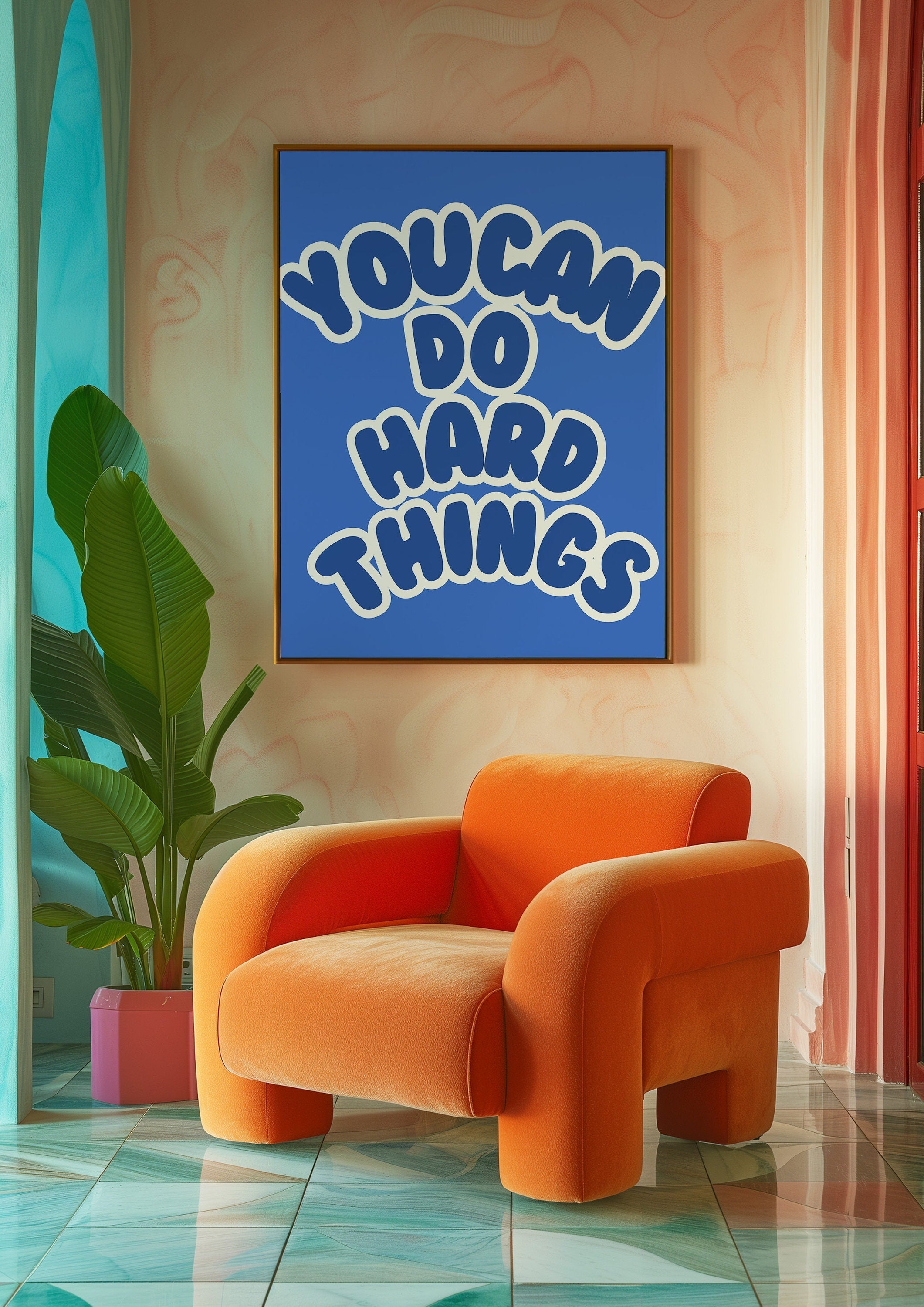 You Can Do Hard Things Digital Art Print