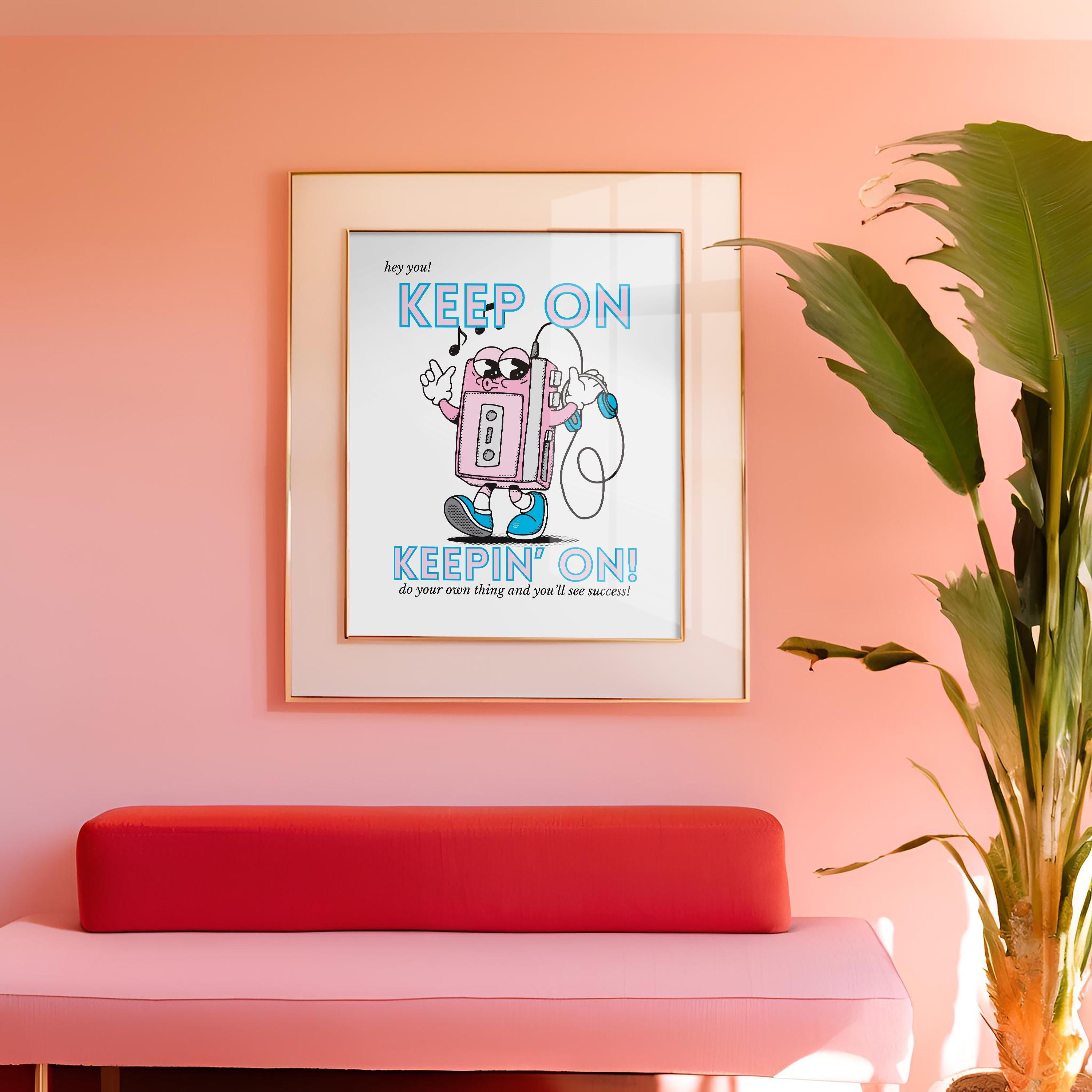 Keep On Digital Art Print