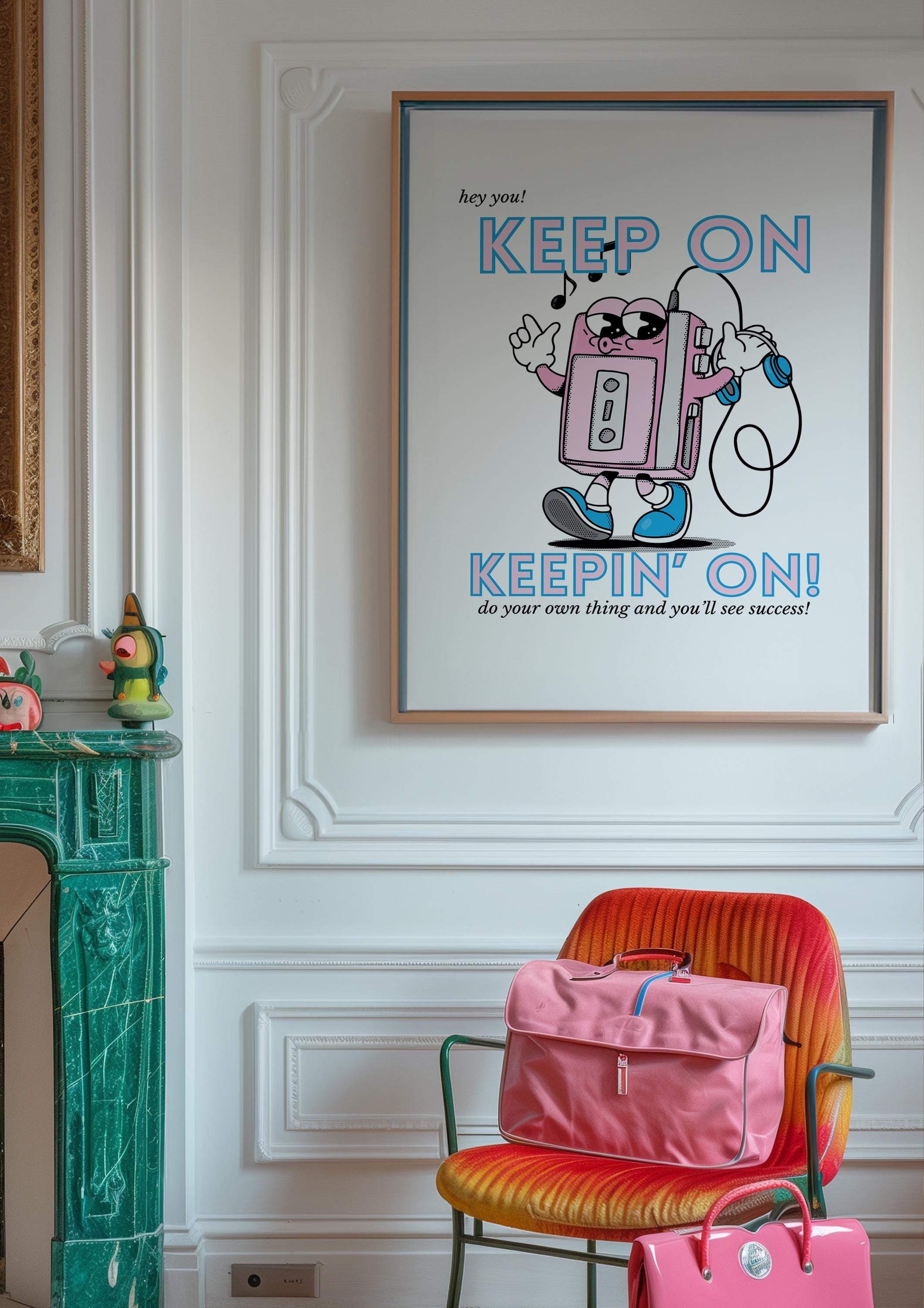 Keep On Digital Art Print