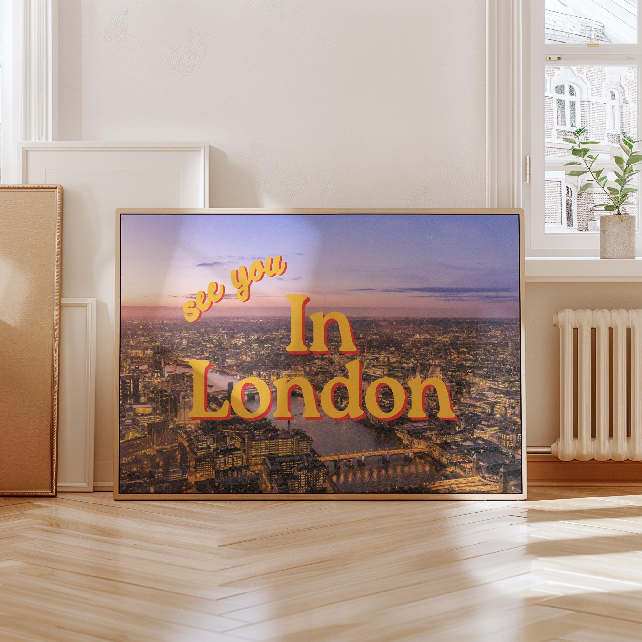 See you in London, Retro Photo Prints, London Photo Art, London Art print, Trendy Art Print, UK art prints, london posters, gs print shoppe