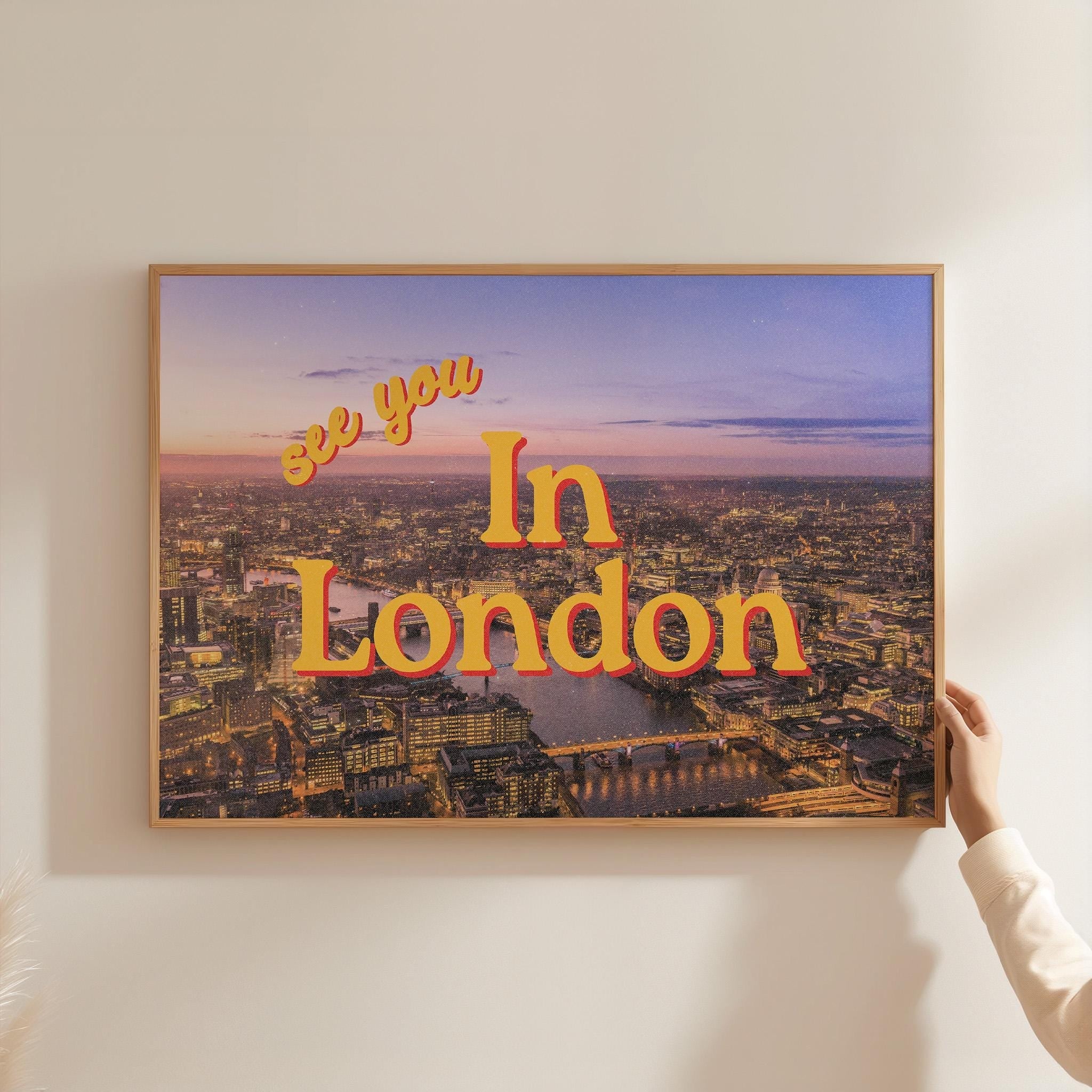 See you in London, Retro Photo Prints, London Photo Art, London Art print, Trendy Art Print, UK art prints, london posters, gs print shoppe