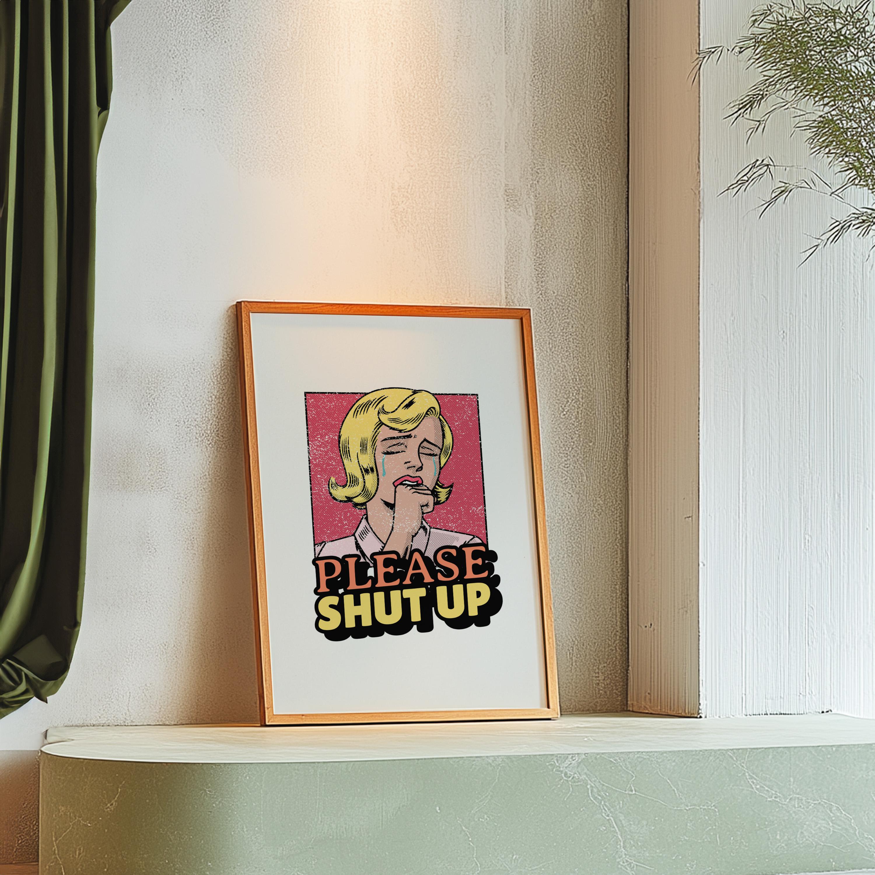please shut up print, cartoon print, comic book print, gs print shoppe, funny girly art, apartment poster, digital print, trendy art print