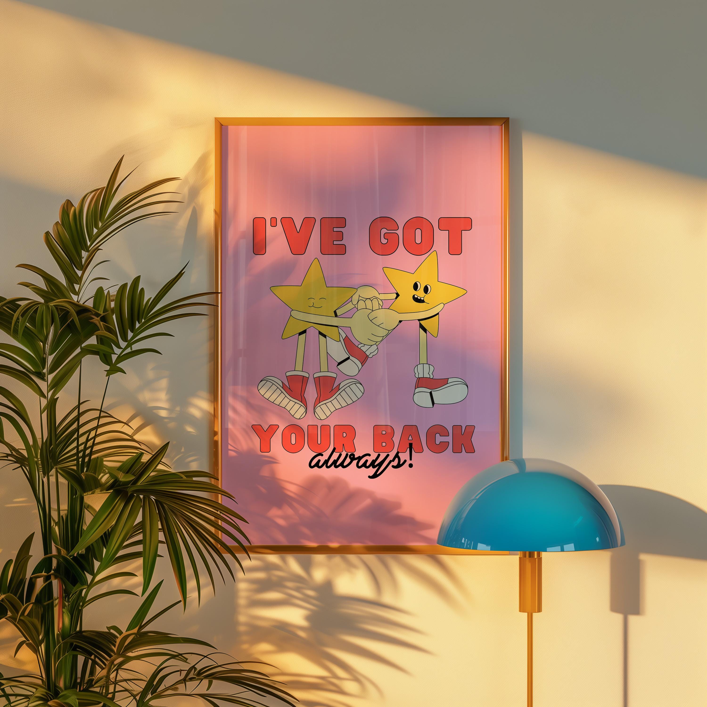 I Got Your Back,Star Art Print,Science Classroom,Printable Wall Art,Classroom Poster,Digital Prints,School Poster,Kids Room Decor,Kid Poster