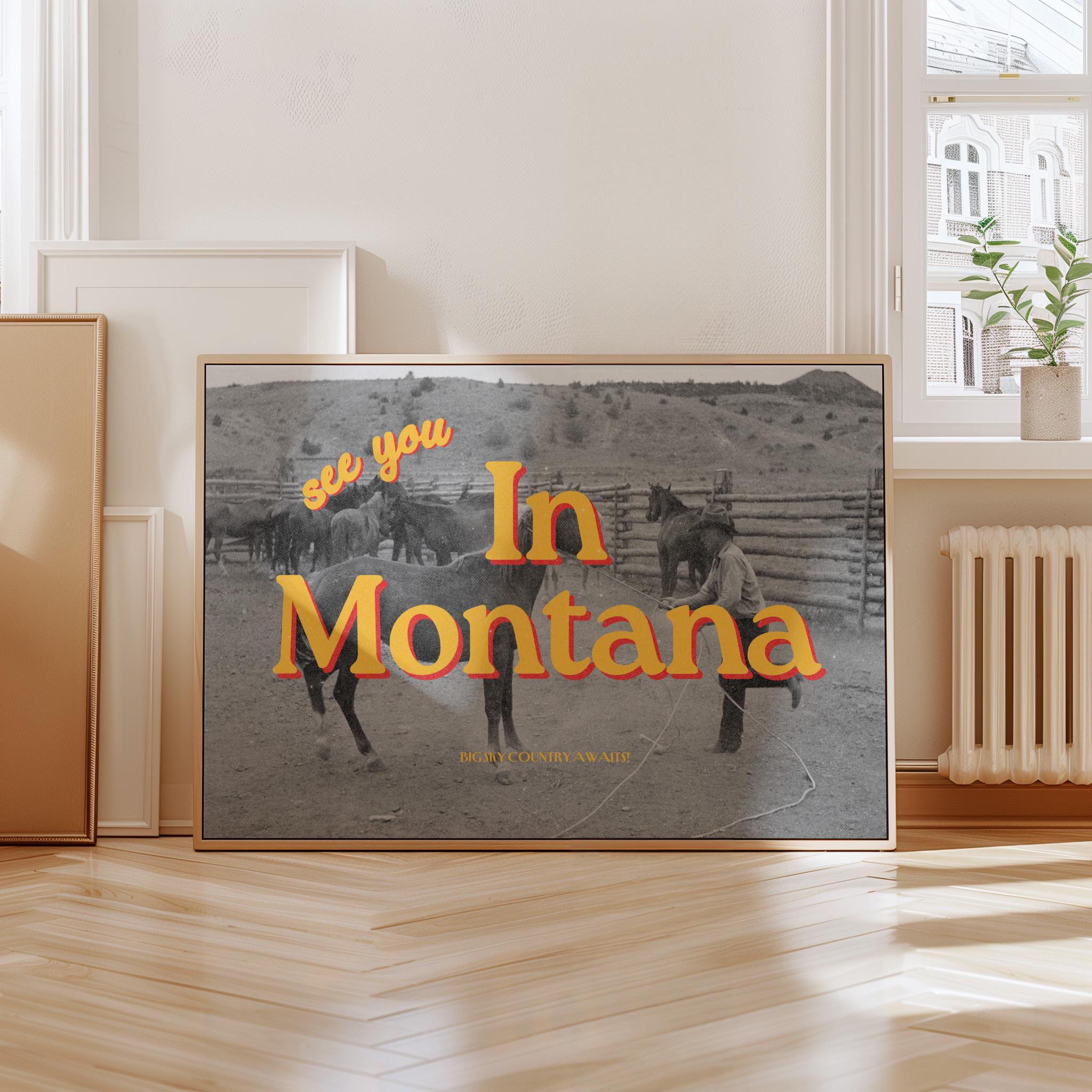 See you in Montana,Retro Photo Print, Retro City Art, Ranch Art Prints, Montana Art poster, Montana Decor, Gift for Friend, GS Print Shoppe