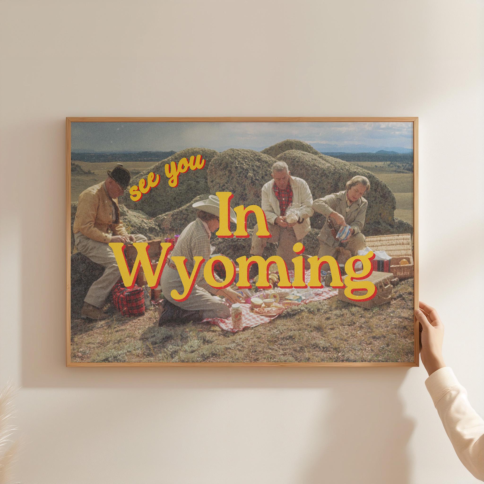 See you in Wyoming, Retro Photo Prints, Retro Photo Art Print, Cowboy art print, western art, western photo art, gs print shoppe