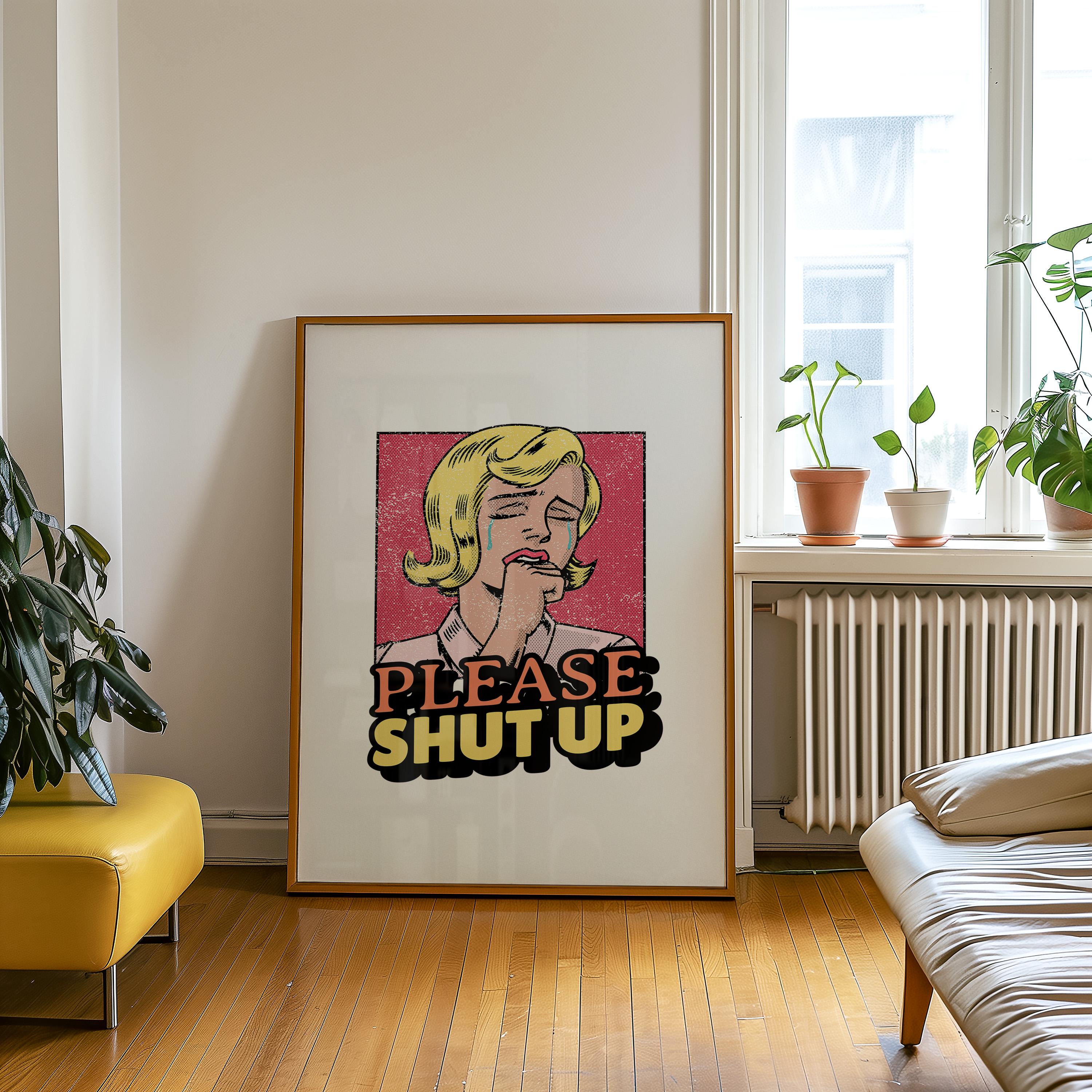 please shut up print, cartoon print, comic book print, gs print shoppe, funny girly art, apartment poster, digital print, trendy art print
