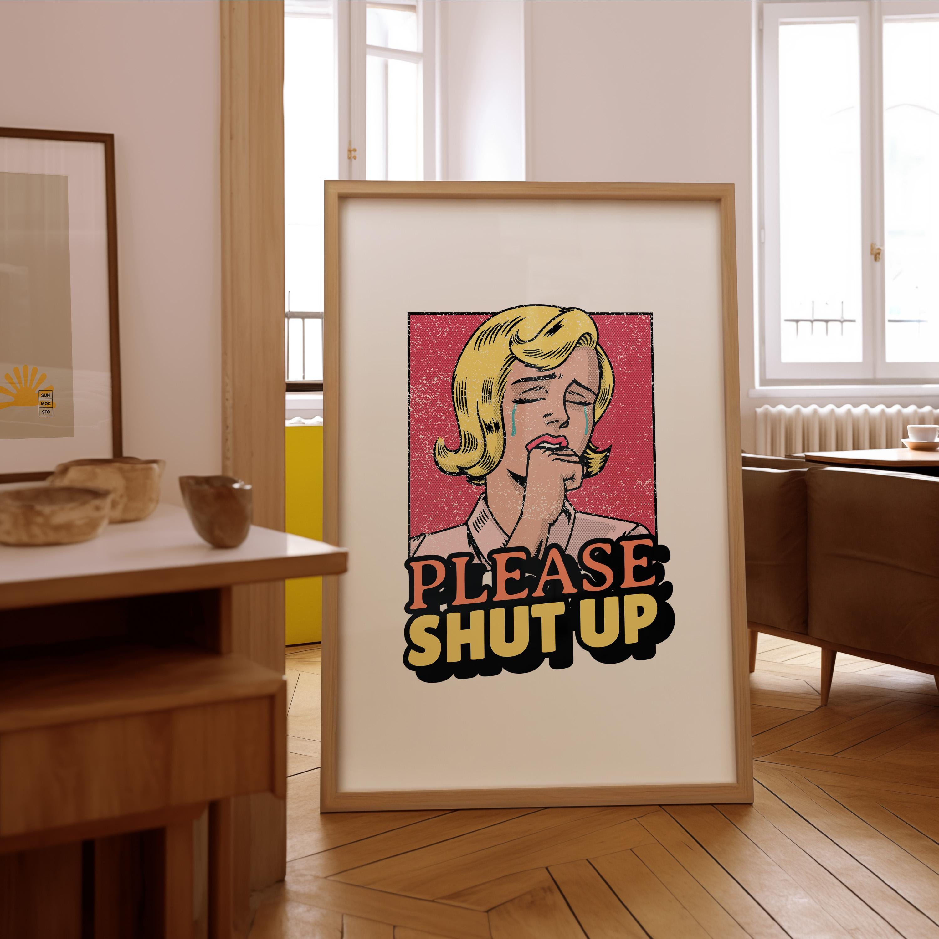 please shut up print, cartoon print, comic book print, gs print shoppe, funny girly art, apartment poster, digital print, trendy art print