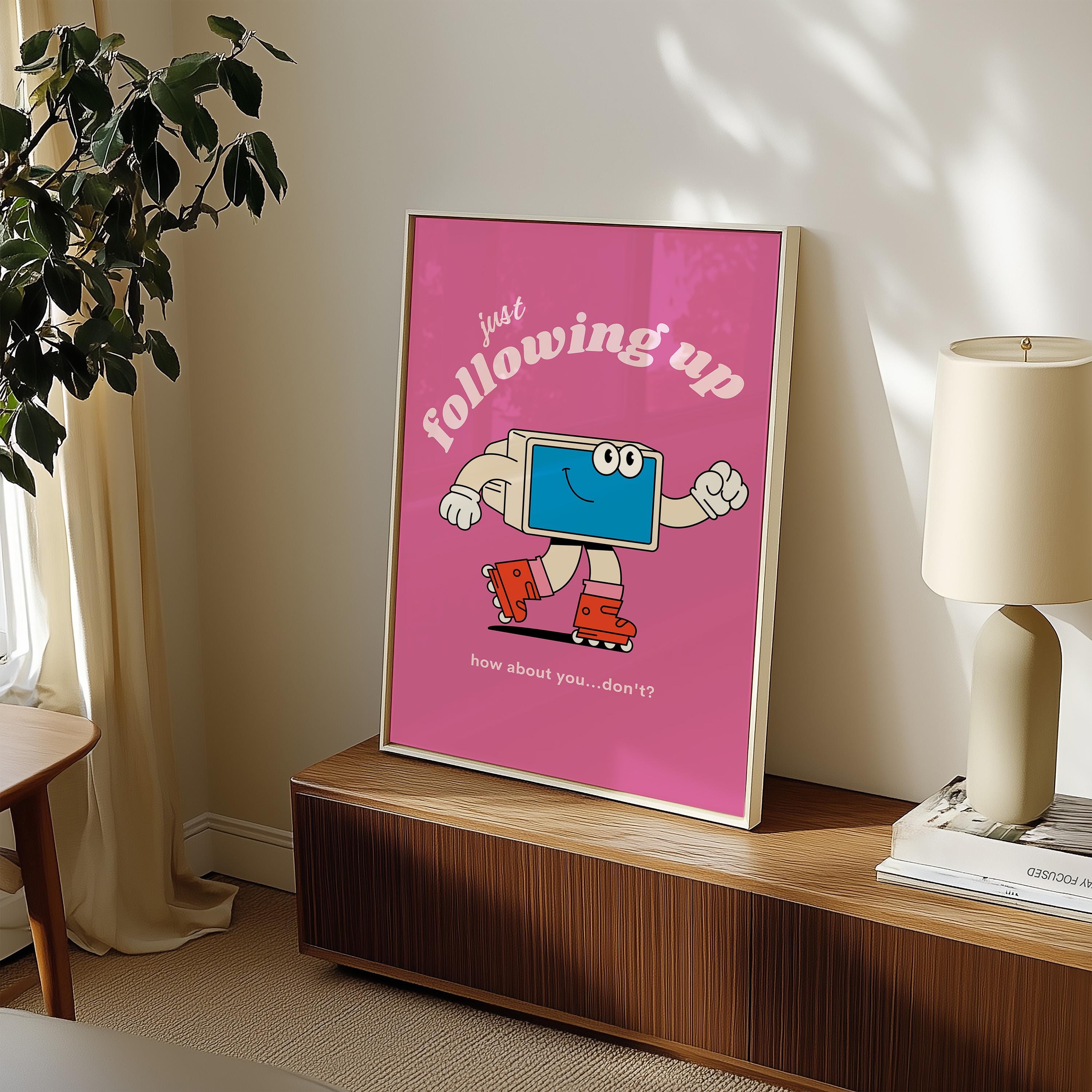 Just Following Up,Digital Download,Computer Cartoon,Retro Character Art,Trendy Posters,Vintage Mascot Poster,Funny Office Wall Art