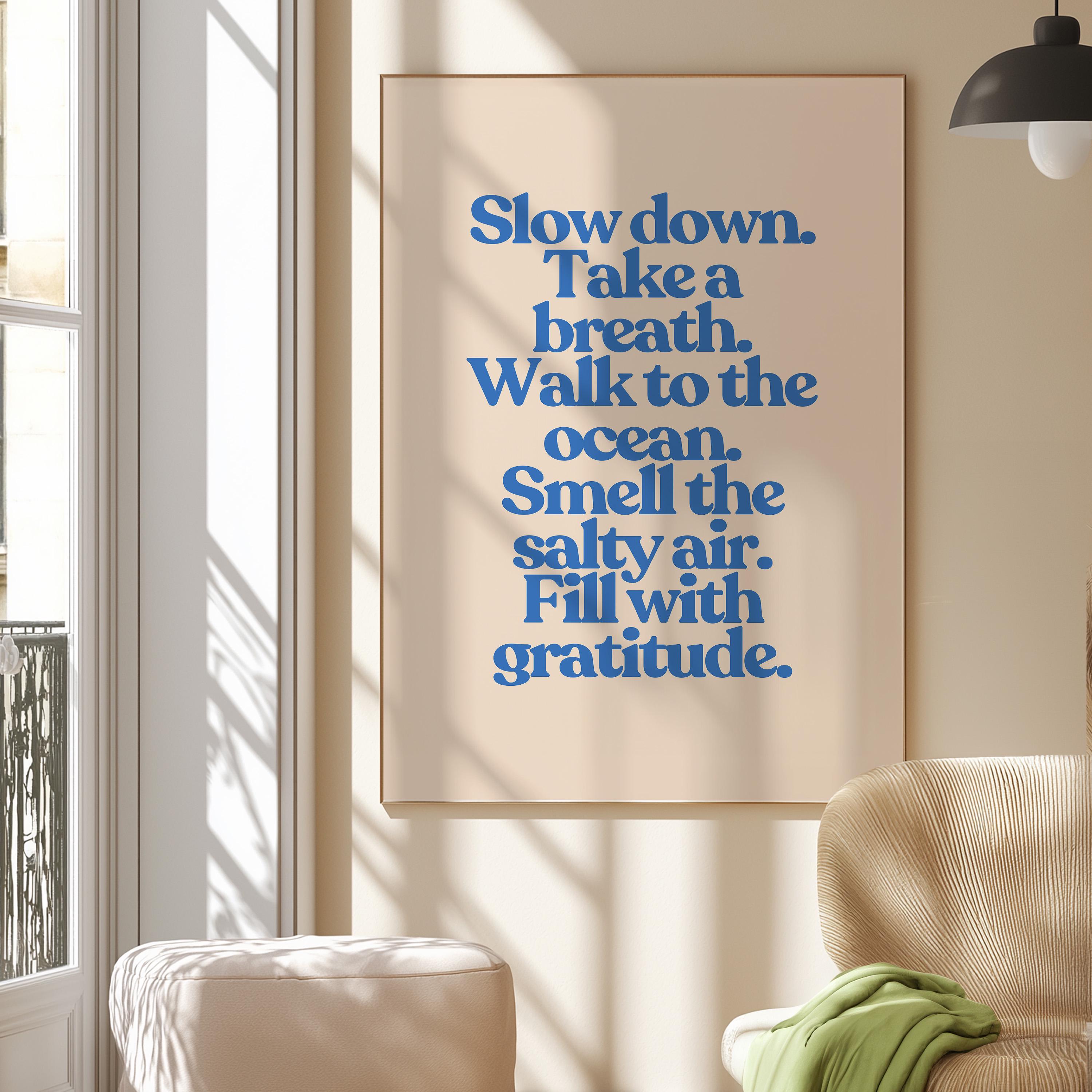 Motivation Art Print, Slow Down Art, Retro Art print, Simple Posters, Wall Art, Apartment Art Print, Typography art, gratitude print