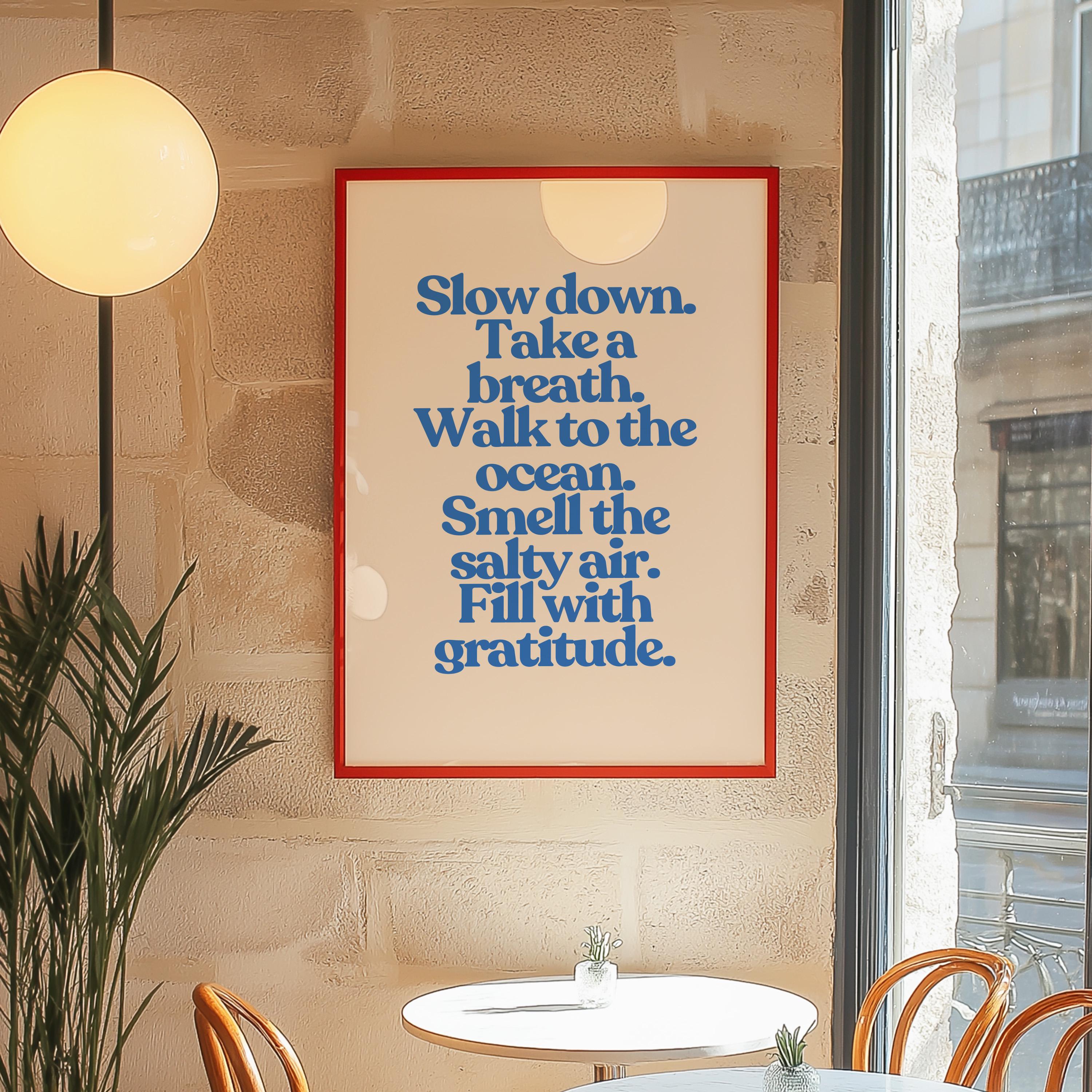 Motivation Art Print, Slow Down Art, Retro Art print, Simple Posters, Wall Art, Apartment Art Print, Typography art, gratitude print