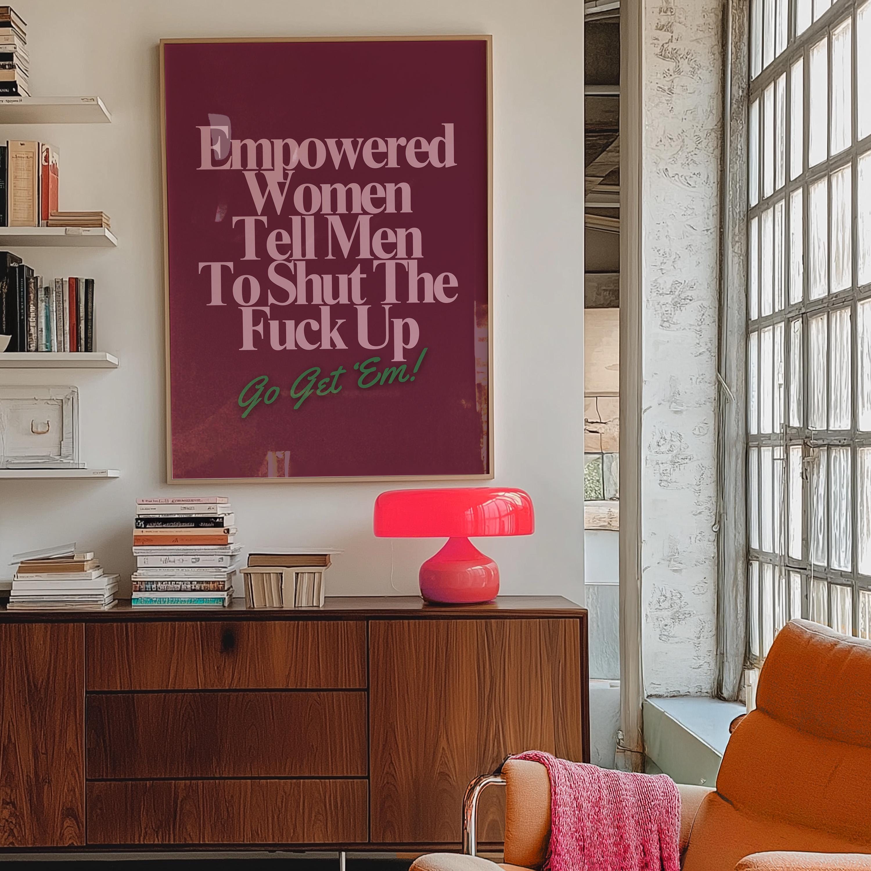 Empowered Women Poster, Fall of the Patriarchy Print, Feminist Wall Art, Girl Power Wall Decor,  Gift For Her Art, Women's Day