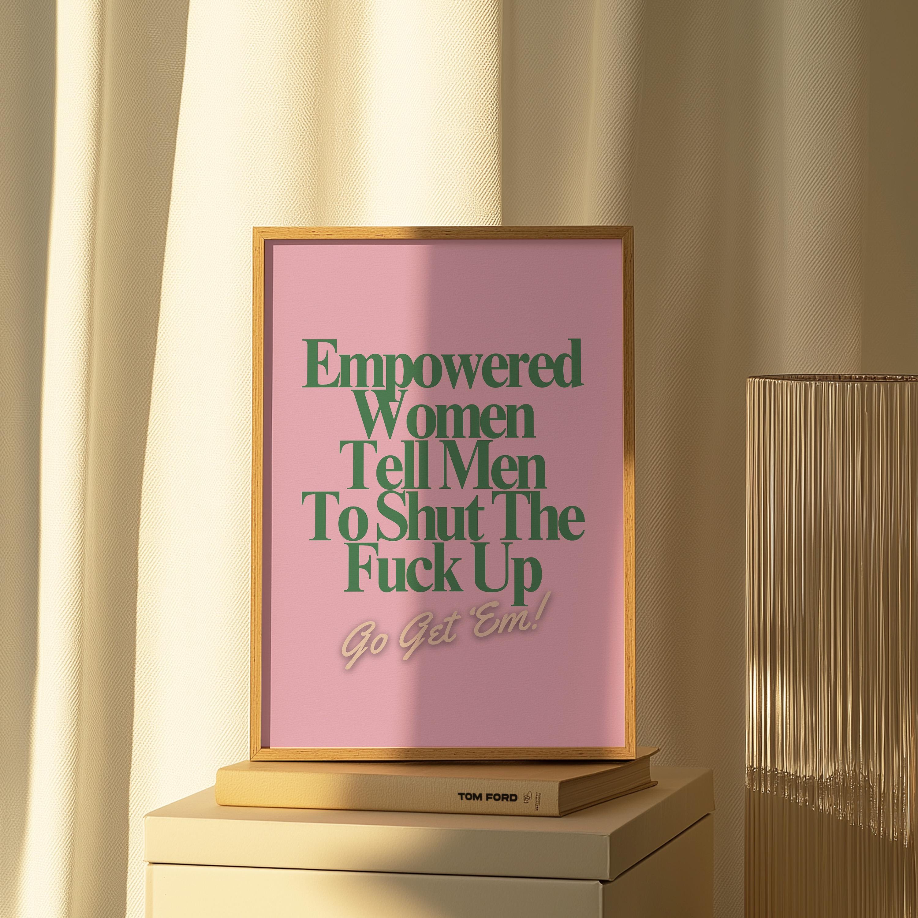 Empowered Women Poster, Fall of the Patriarchy Print, Feminist Wall Art, Girl Power Wall Decor,  Gift For Her Art, Women's Day