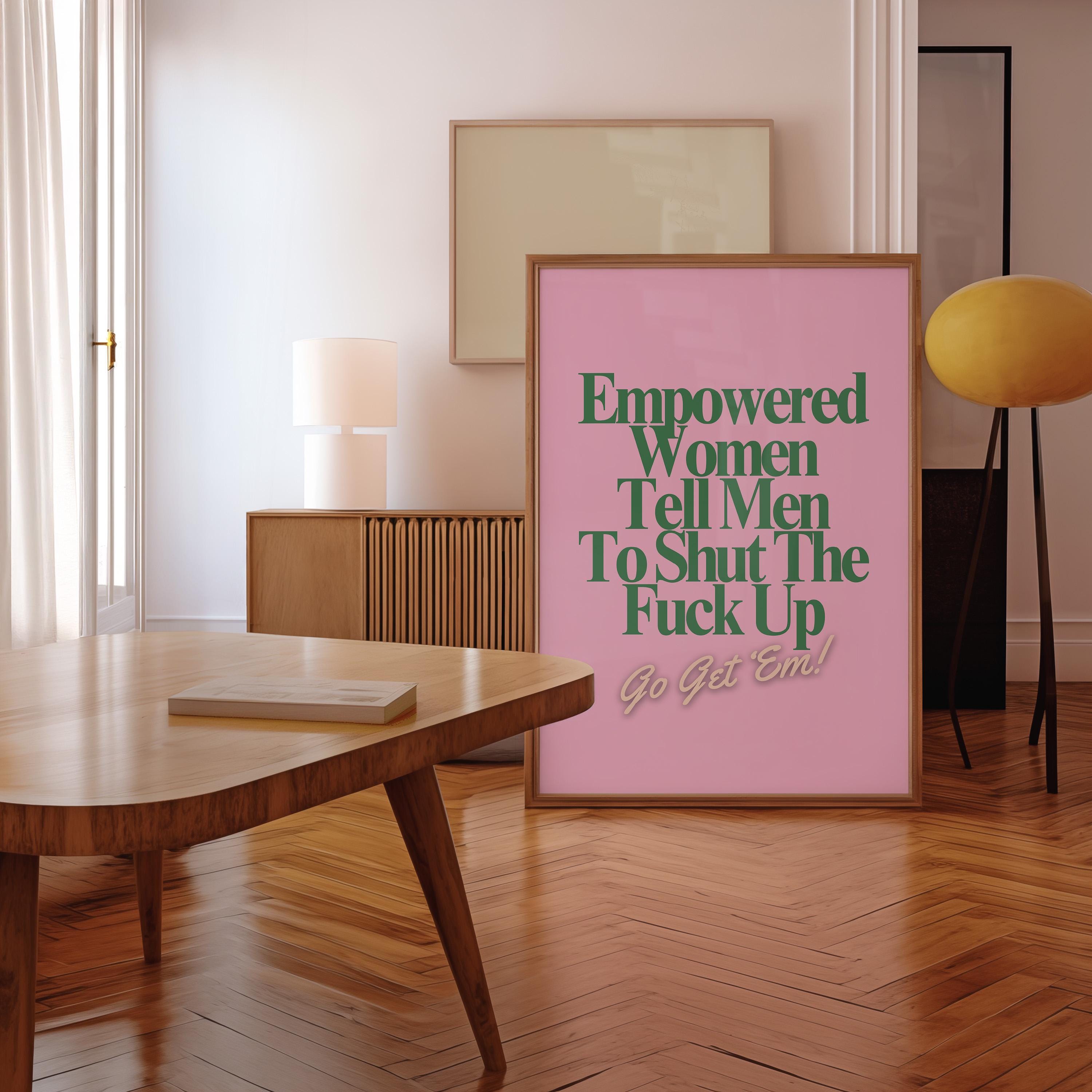 Empowered Women Poster, Fall of the Patriarchy Print, Feminist Wall Art, Girl Power Wall Decor,  Gift For Her Art, Women's Day
