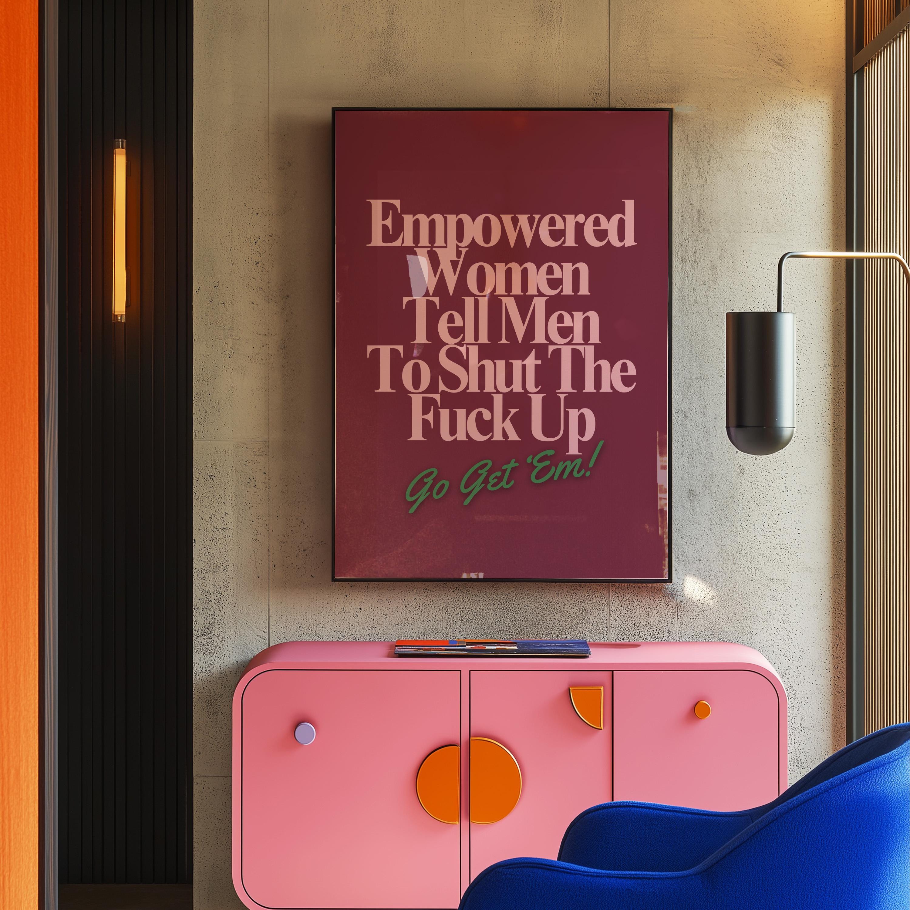 Empowered Women Poster, Fall of the Patriarchy Print, Feminist Wall Art, Girl Power Wall Decor,  Gift For Her Art, Women's Day