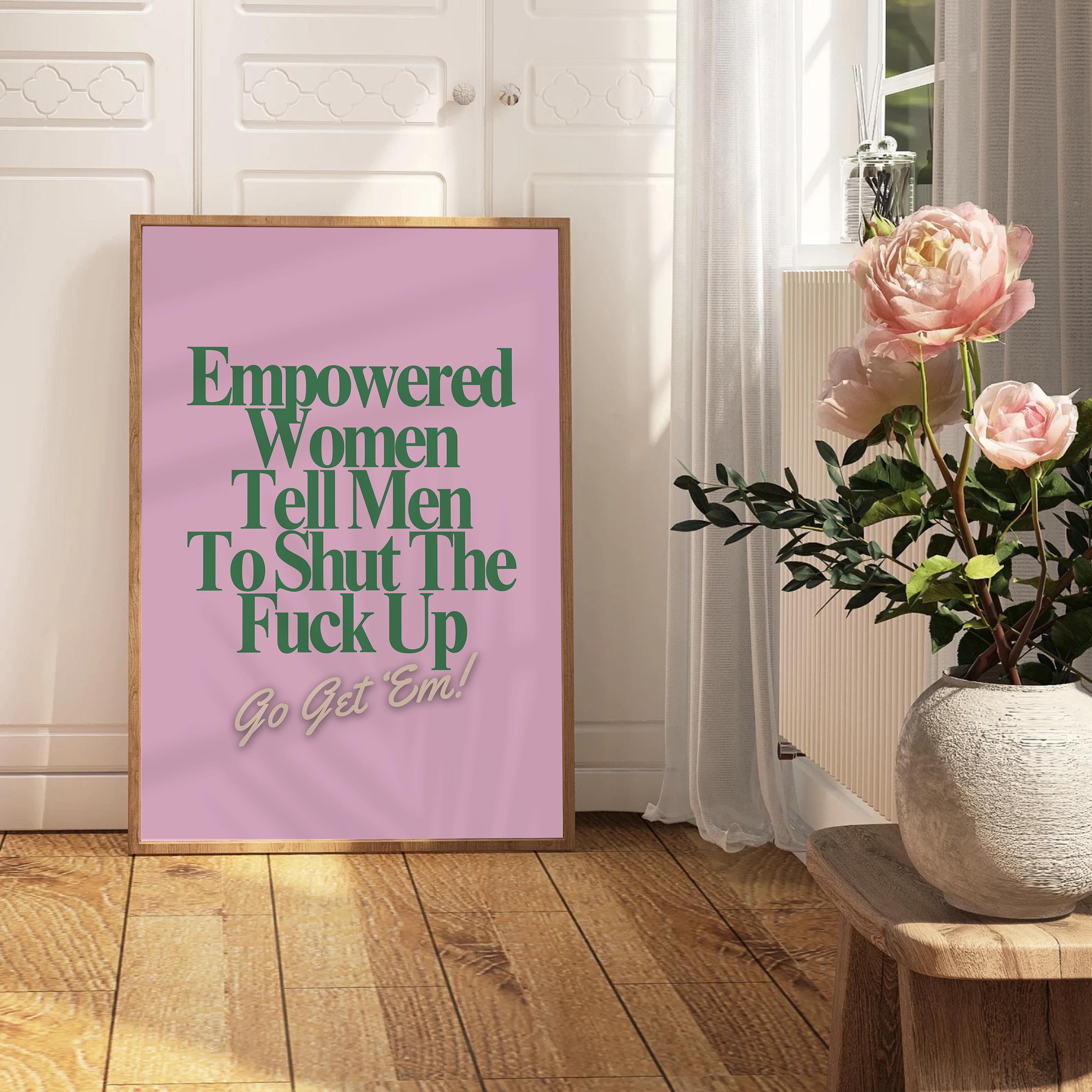 Empowered Women Poster, Fall of the Patriarchy Print, Feminist Wall Art, Girl Power Wall Decor,  Gift For Her Art, Women's Day