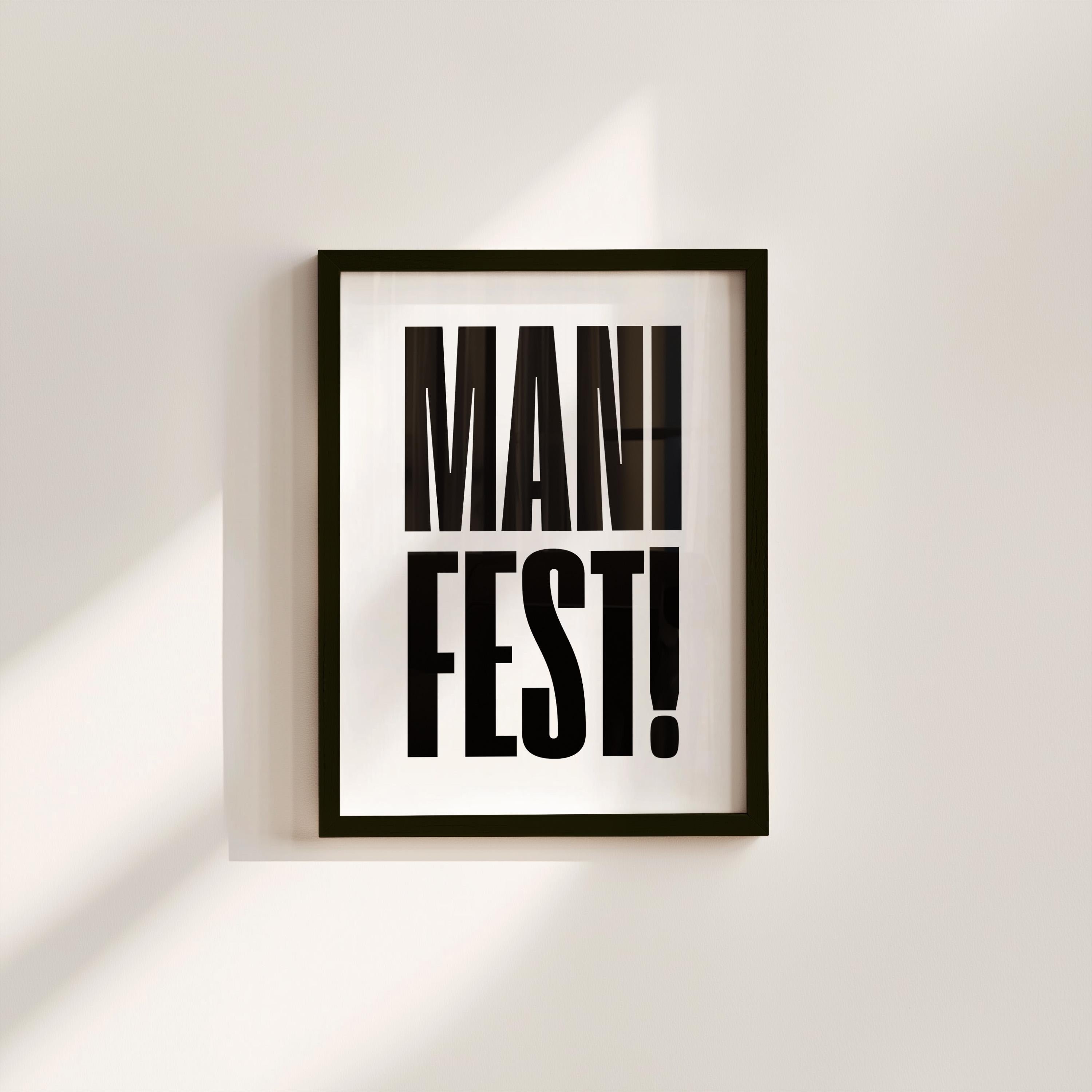 Manifest Typography Black and White Digital Art Print
