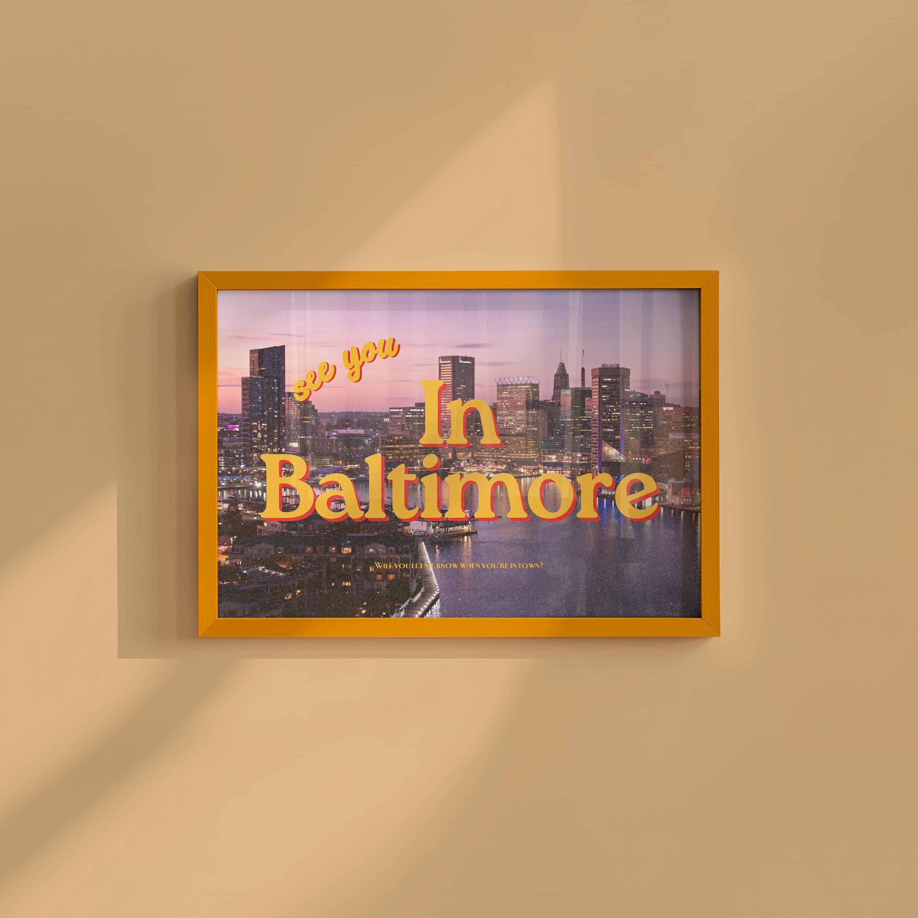 See you in Baltimore Retro Photography Horizontal Digital Art Print