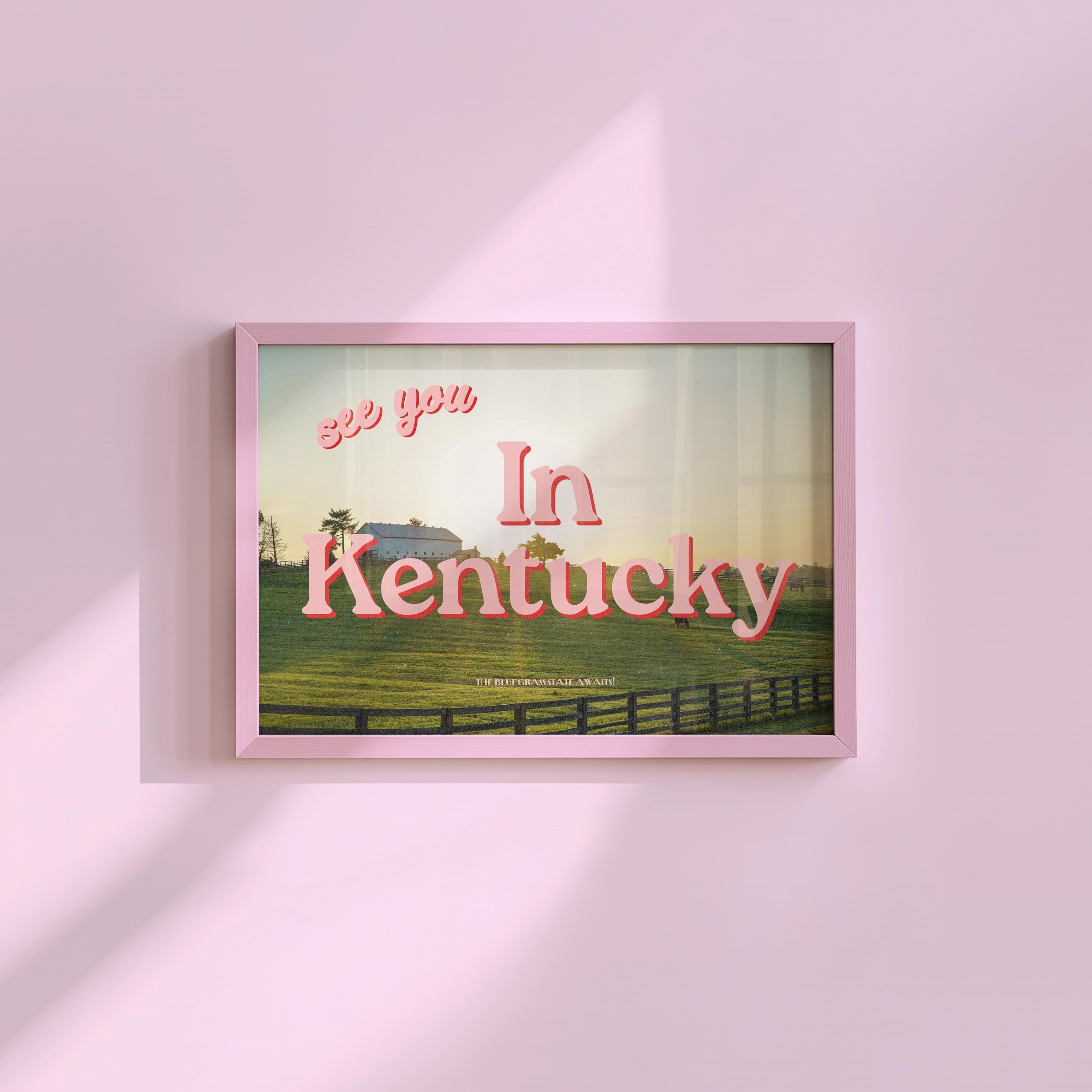 See you in Kentucky Retro Photography Horizontal Digital Art Print