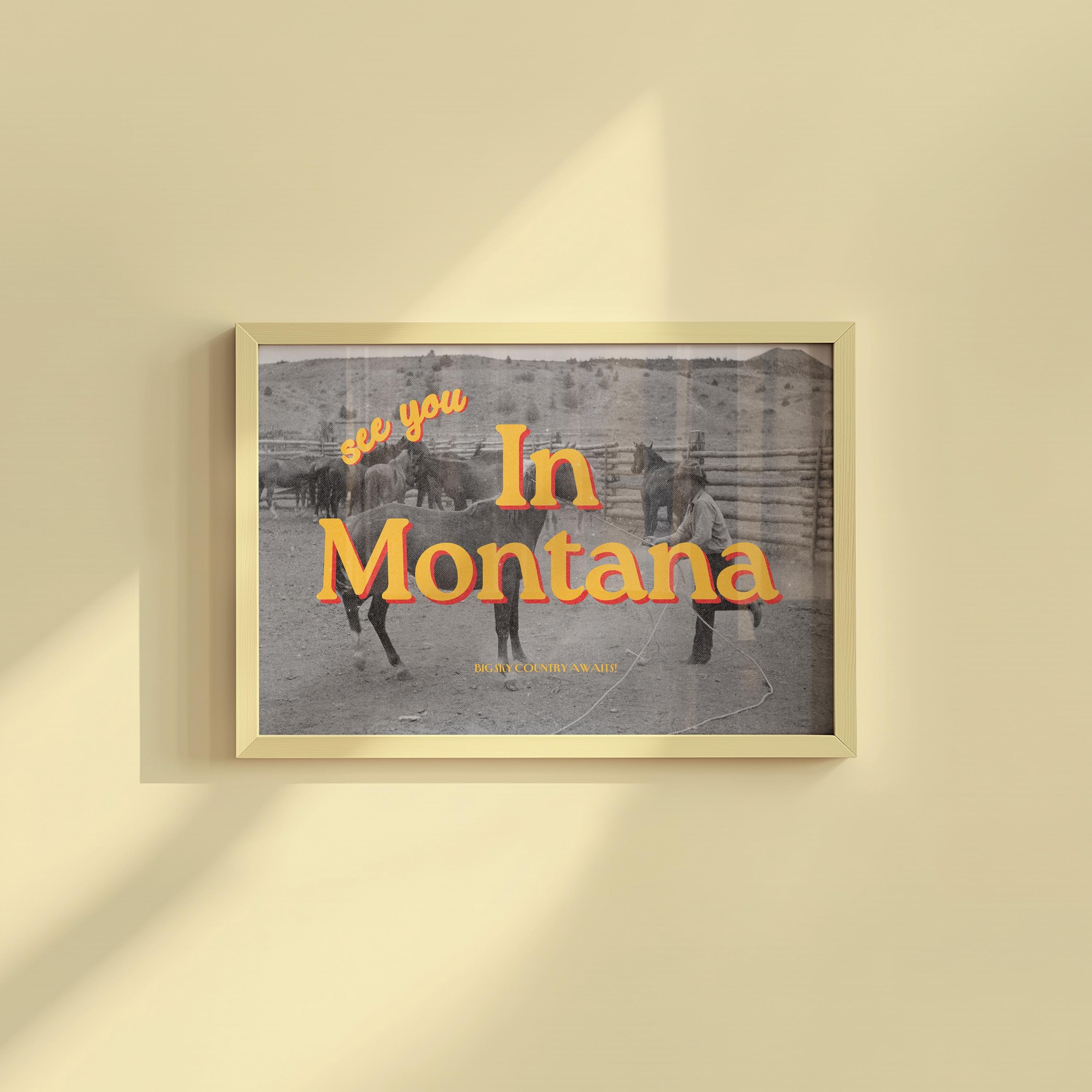 See you in Montana Retro Photograph Horizontal Digital Art Print