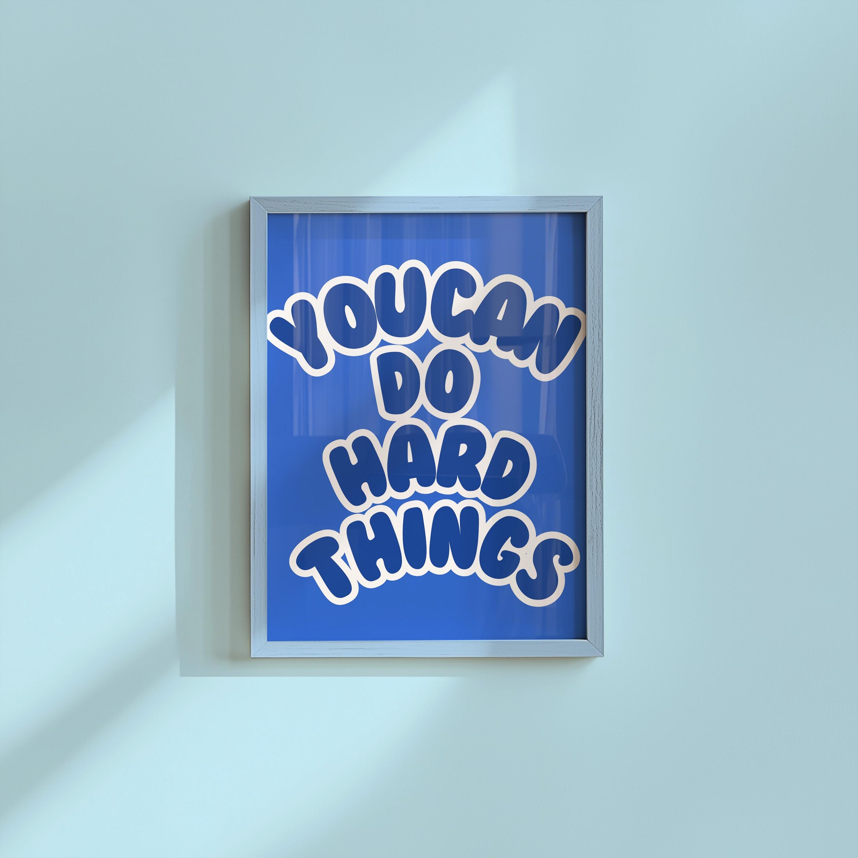 You Can Do Hard Things Digital Art Print
