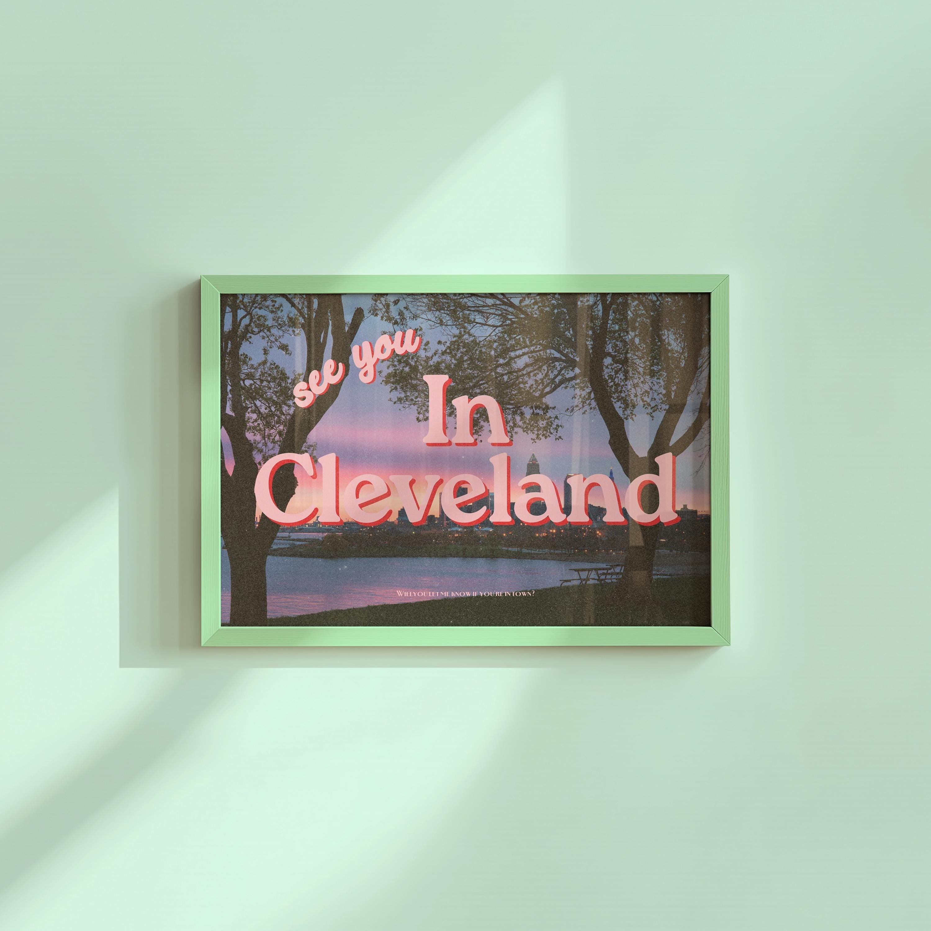 See you in Cleveland Retro Photography Horizontal Digital Art Print