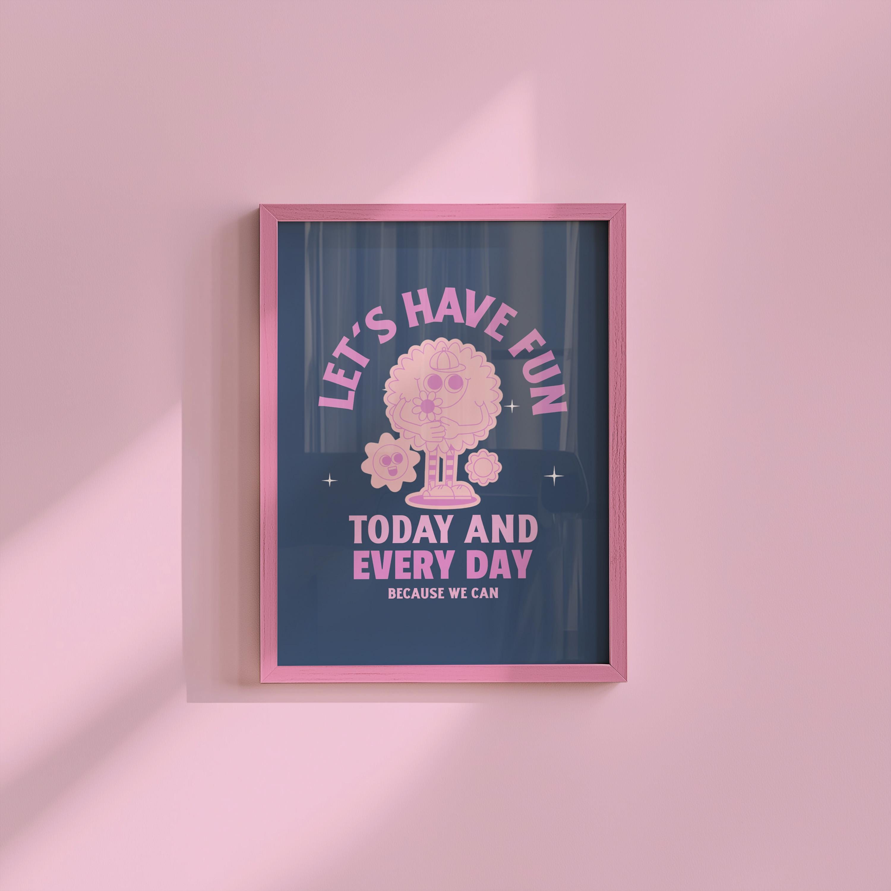 Let's Have Fun! Printable Classroom Poster, Class Decor, Kids Room Decor, School Poster, Inspiration Art, Pink Wall Art, Navy Wall Art