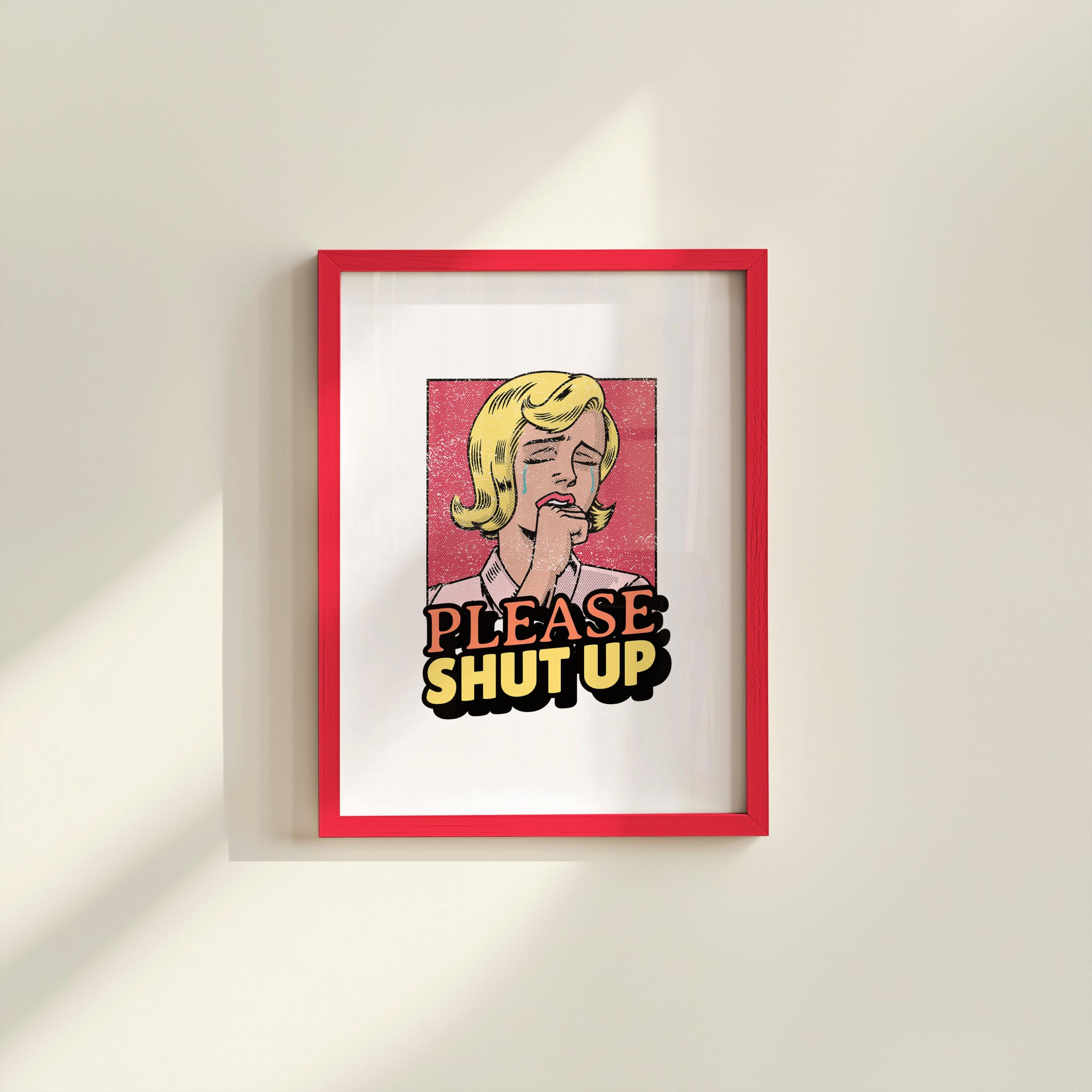 please shut up print, cartoon print, comic book print, gs print shoppe, funny girly art, apartment poster, digital print, trendy art print
