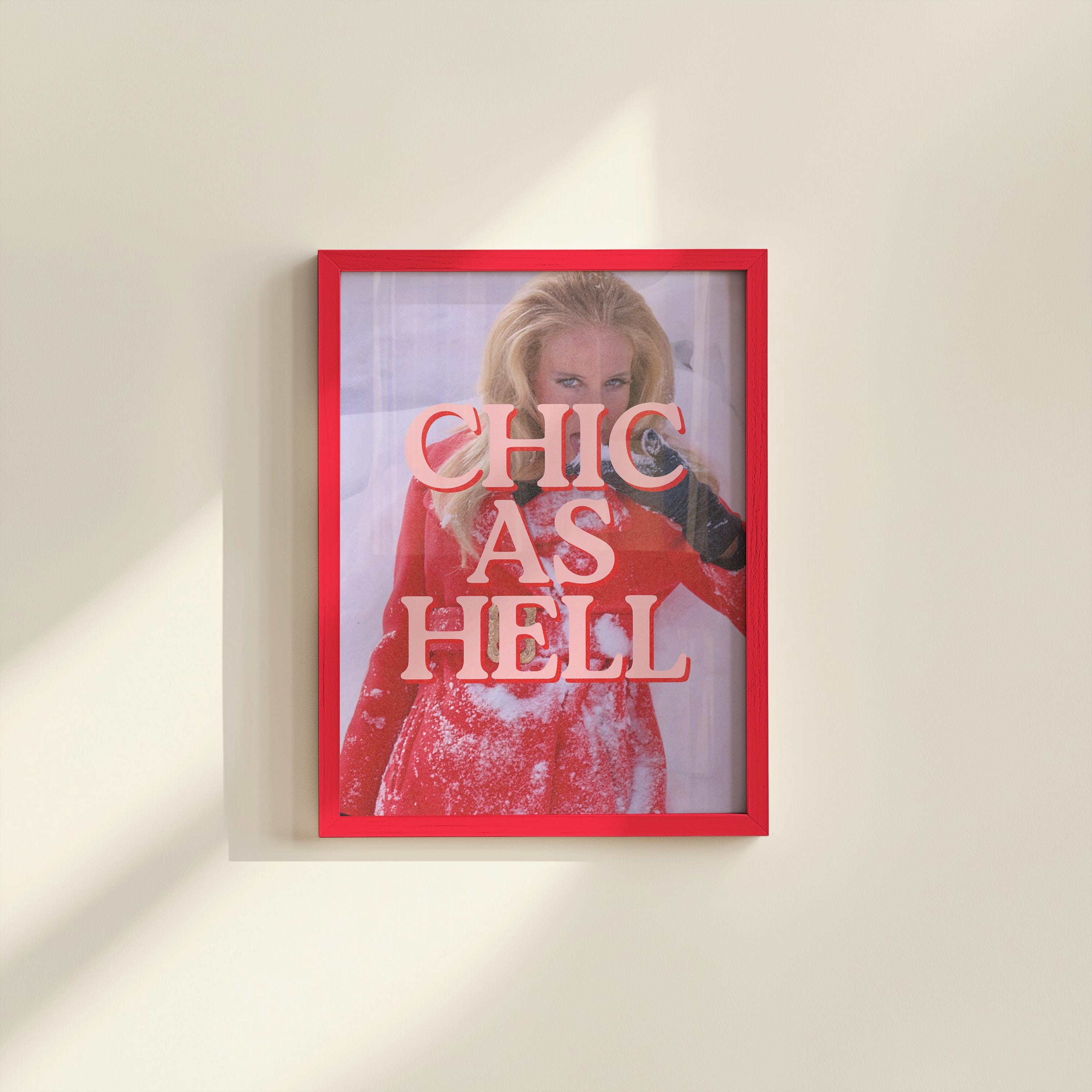 Chic As Hell Digital Art Print