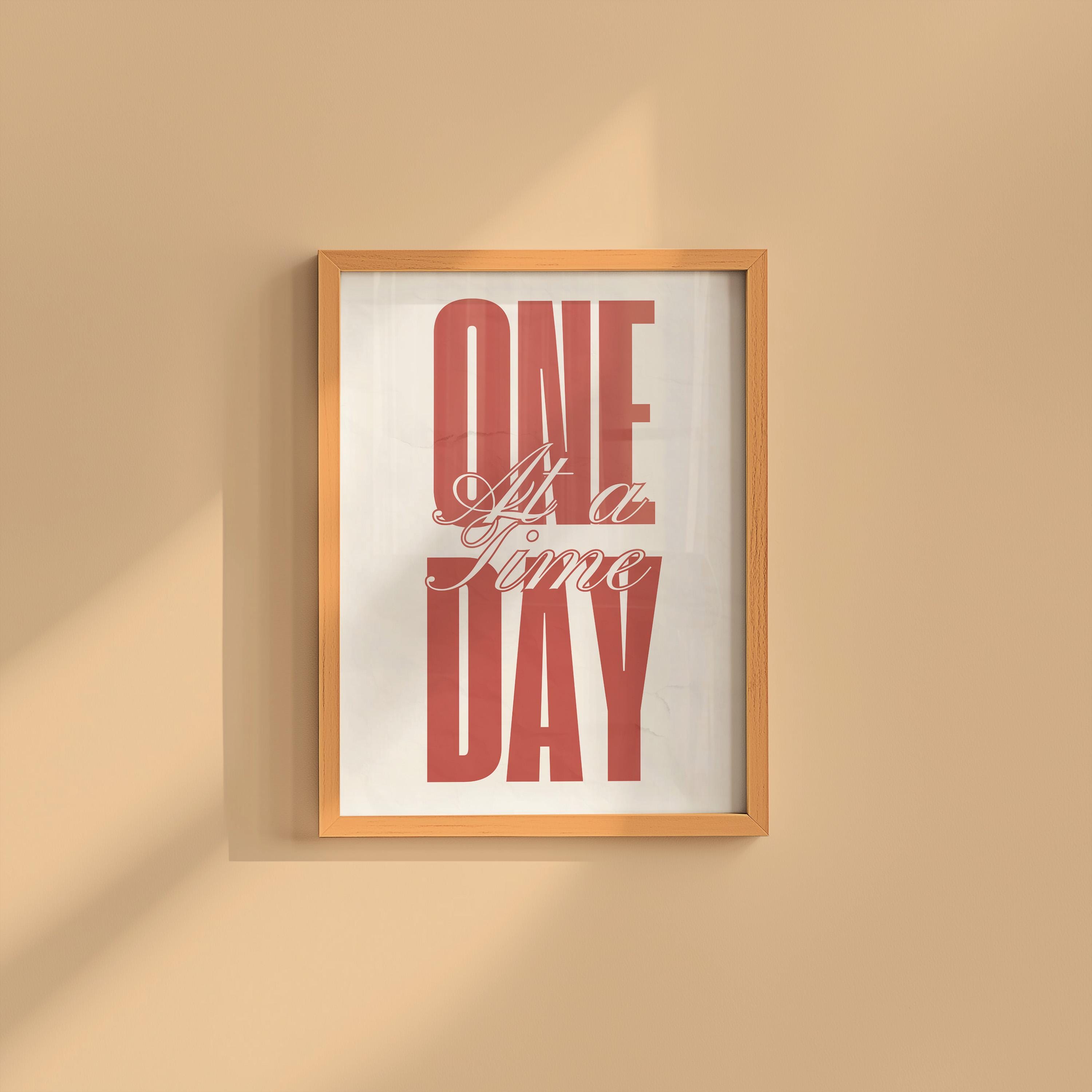 One Day At A Time Digital Art Print