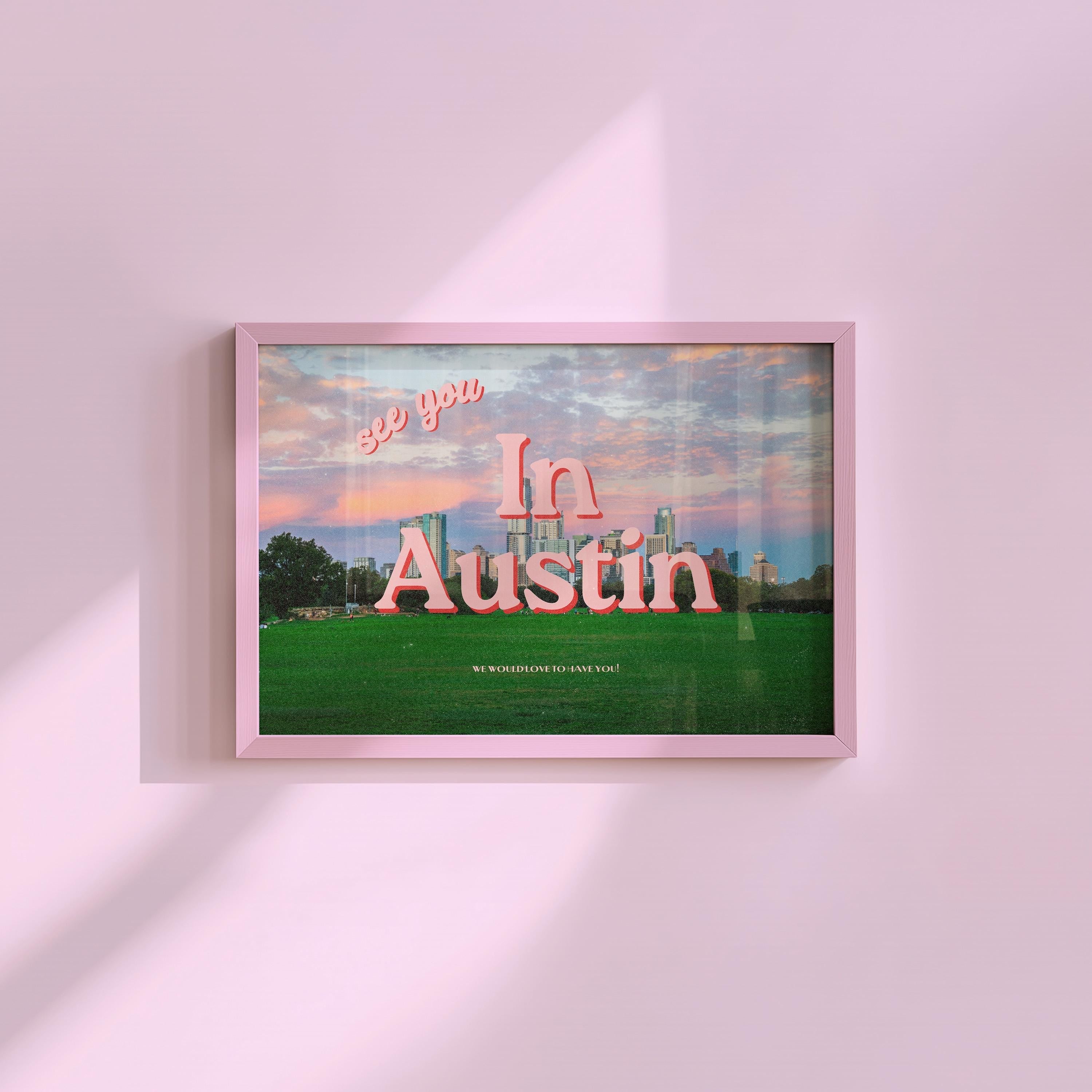 See You In Austin Pink Retro Photograph Digital Art Print