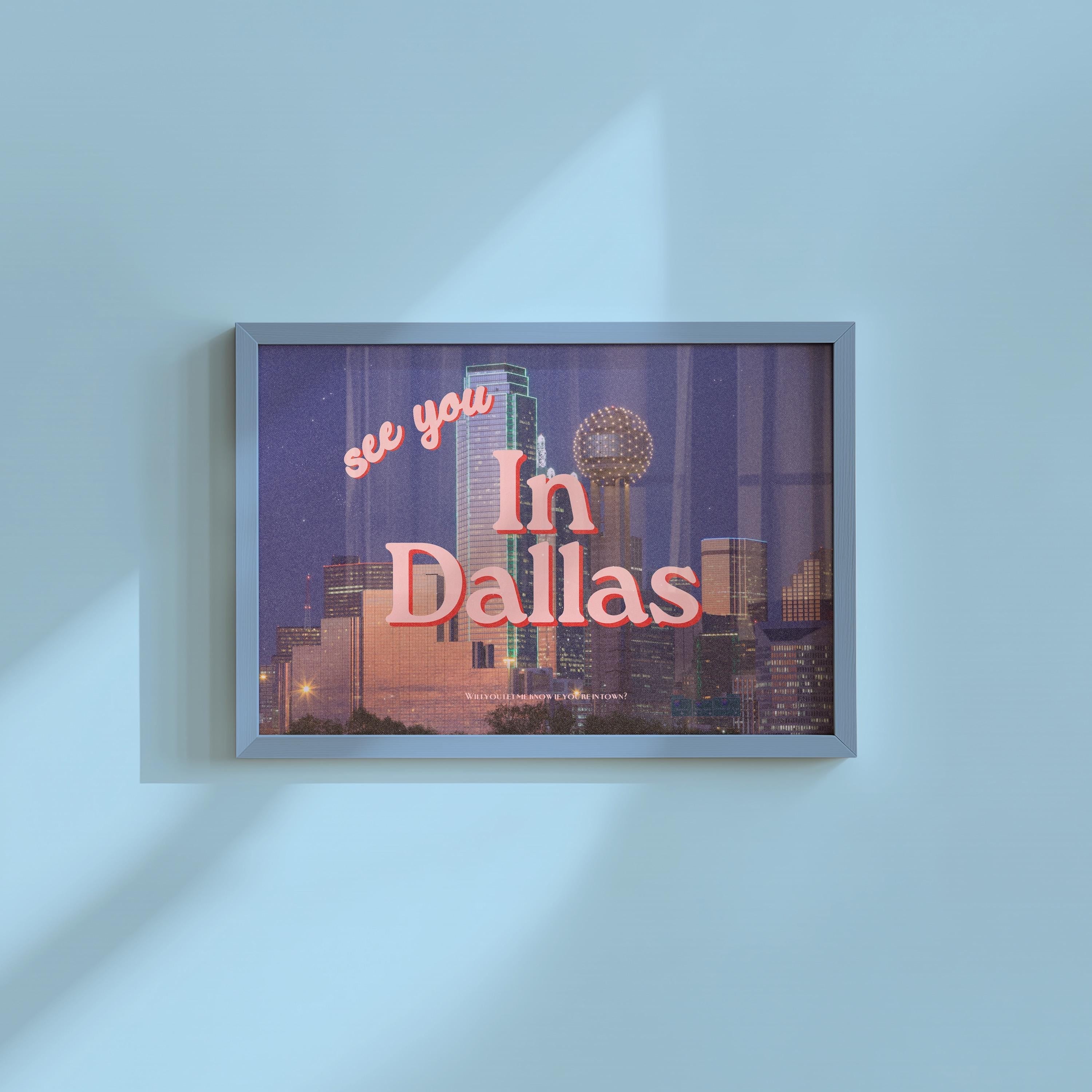 See You In Dallas Pink Digital Art Print