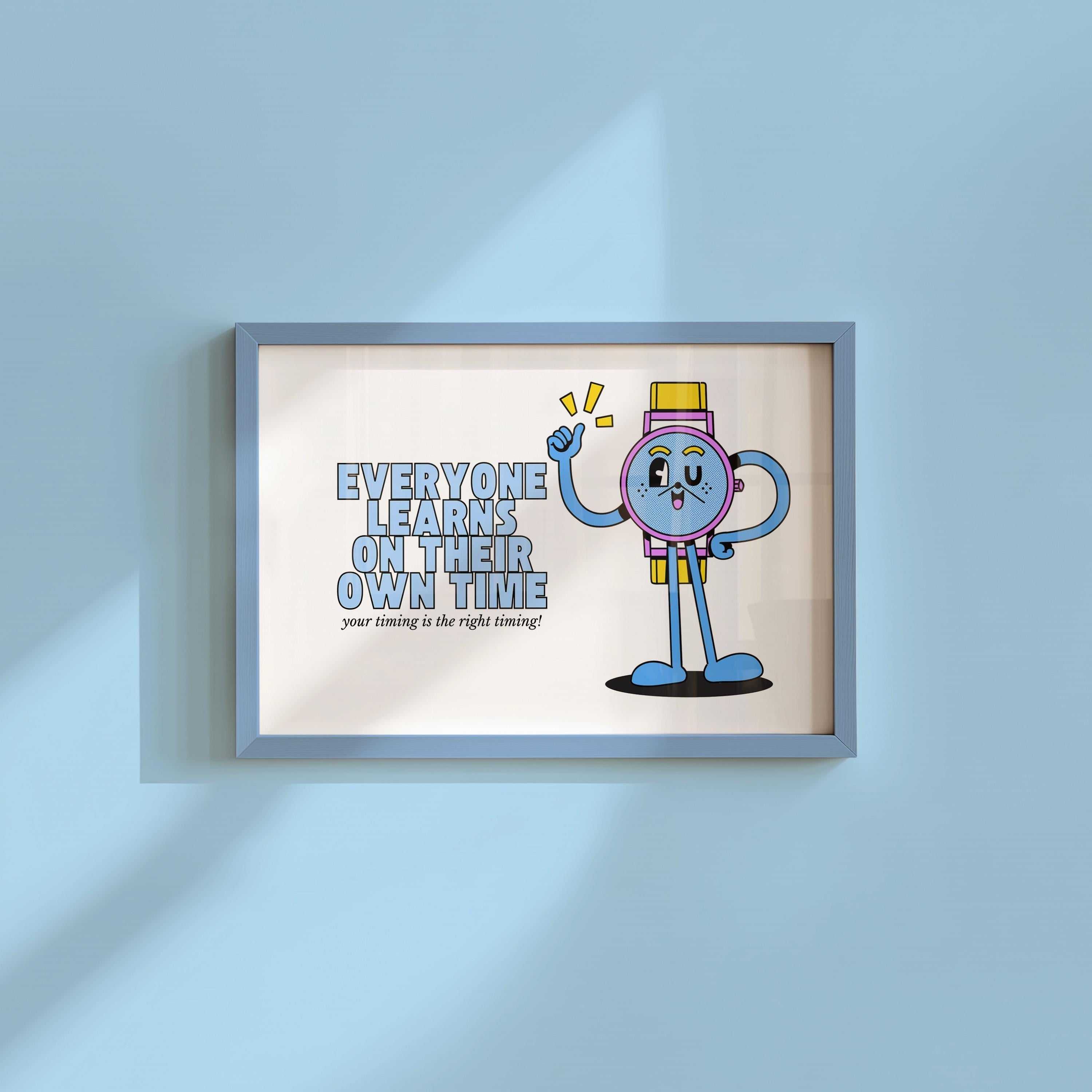 Everyone Learns on Their Own Time Horizontal Digital Art Print
