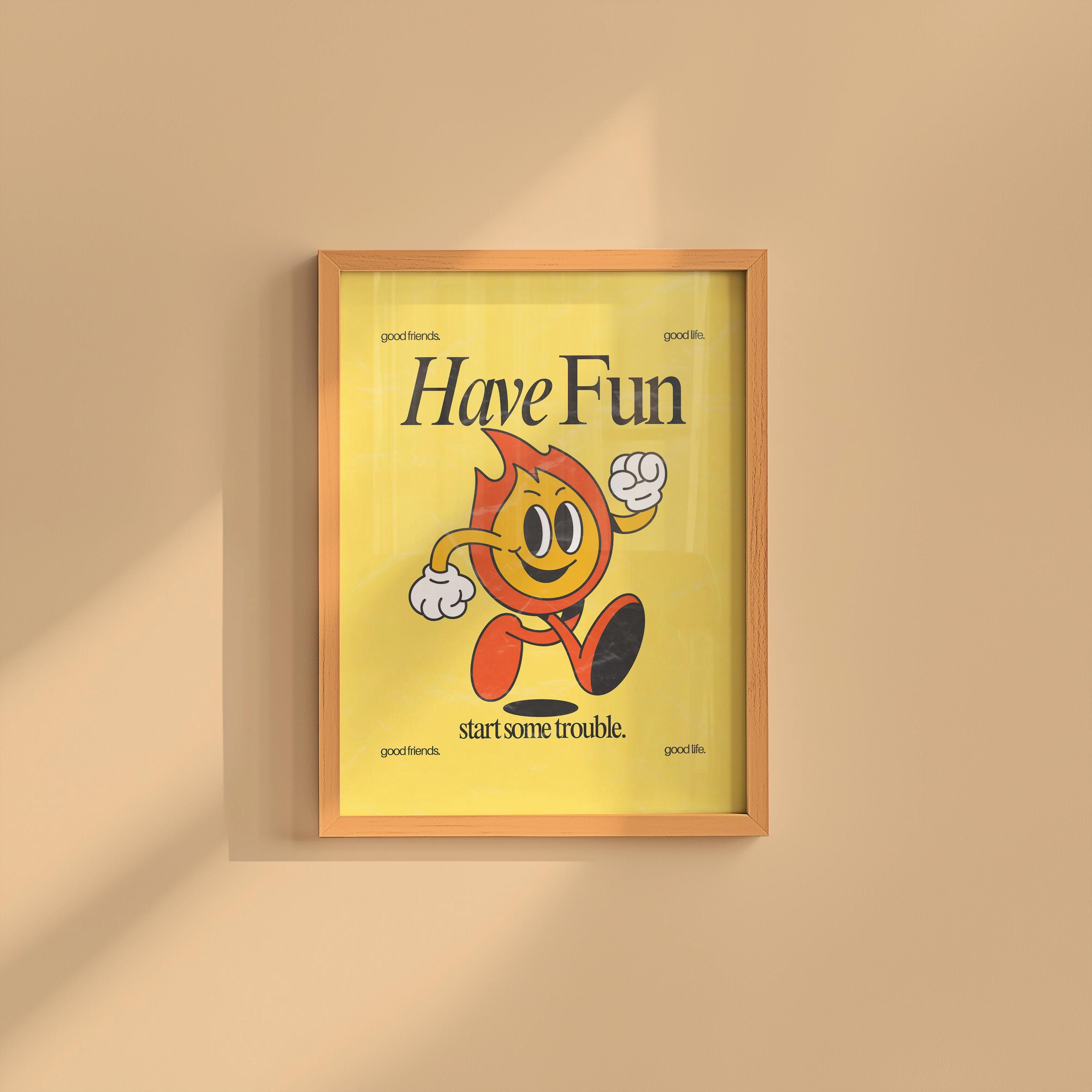 Have Fun Digital Art Print