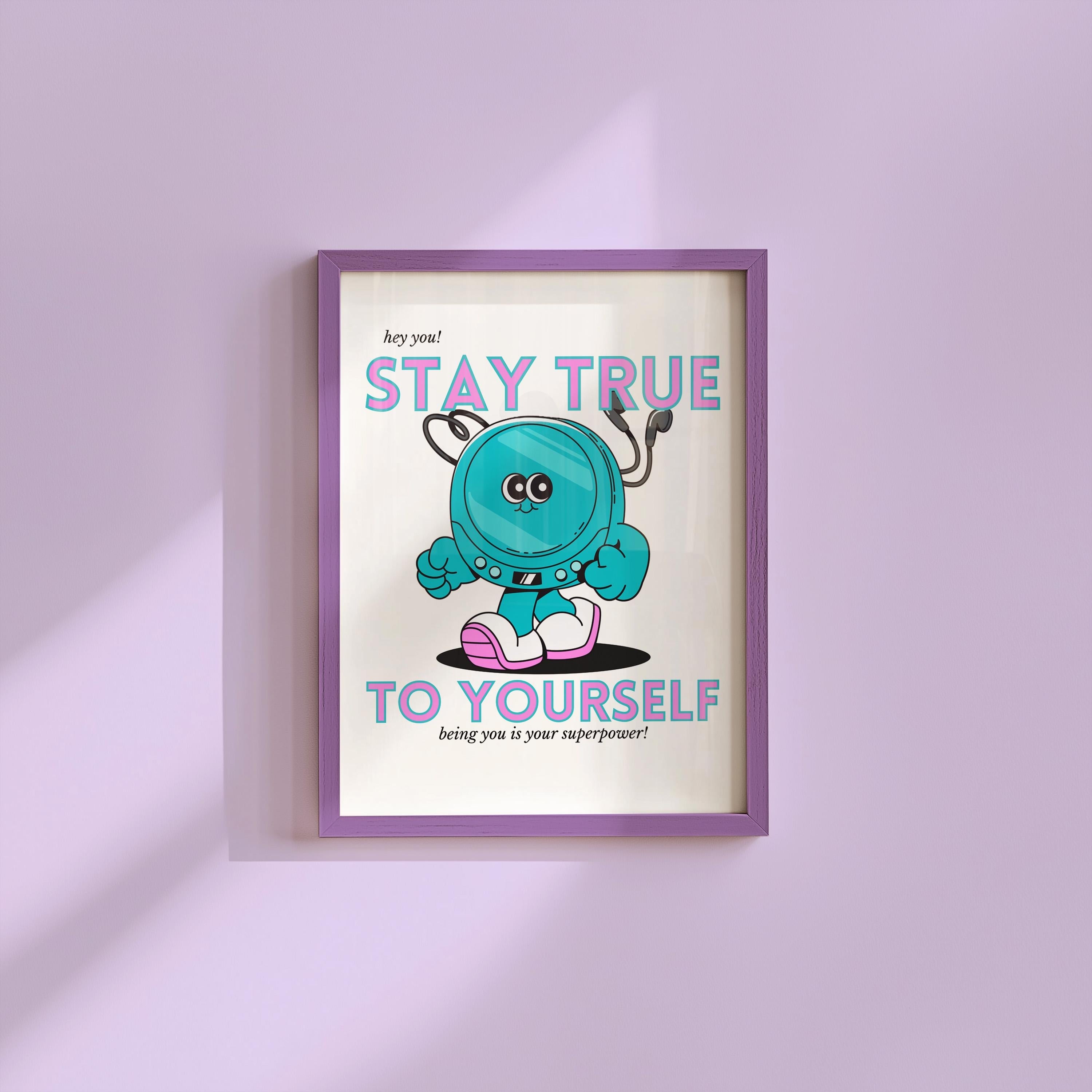 Stay True To Yourself Digital Art Print