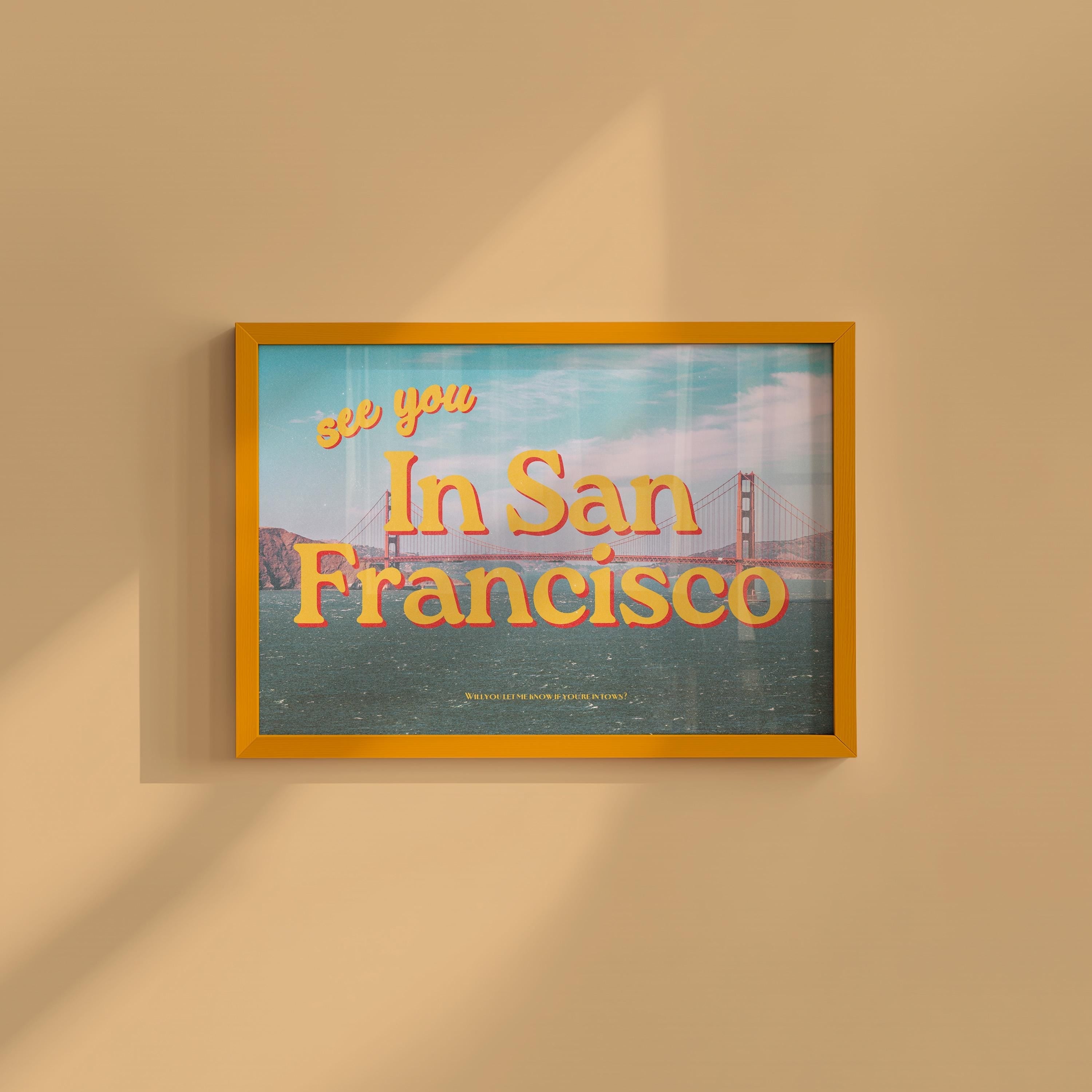See you in San Francisco Retro Photograph Horizontal Digital Art Print