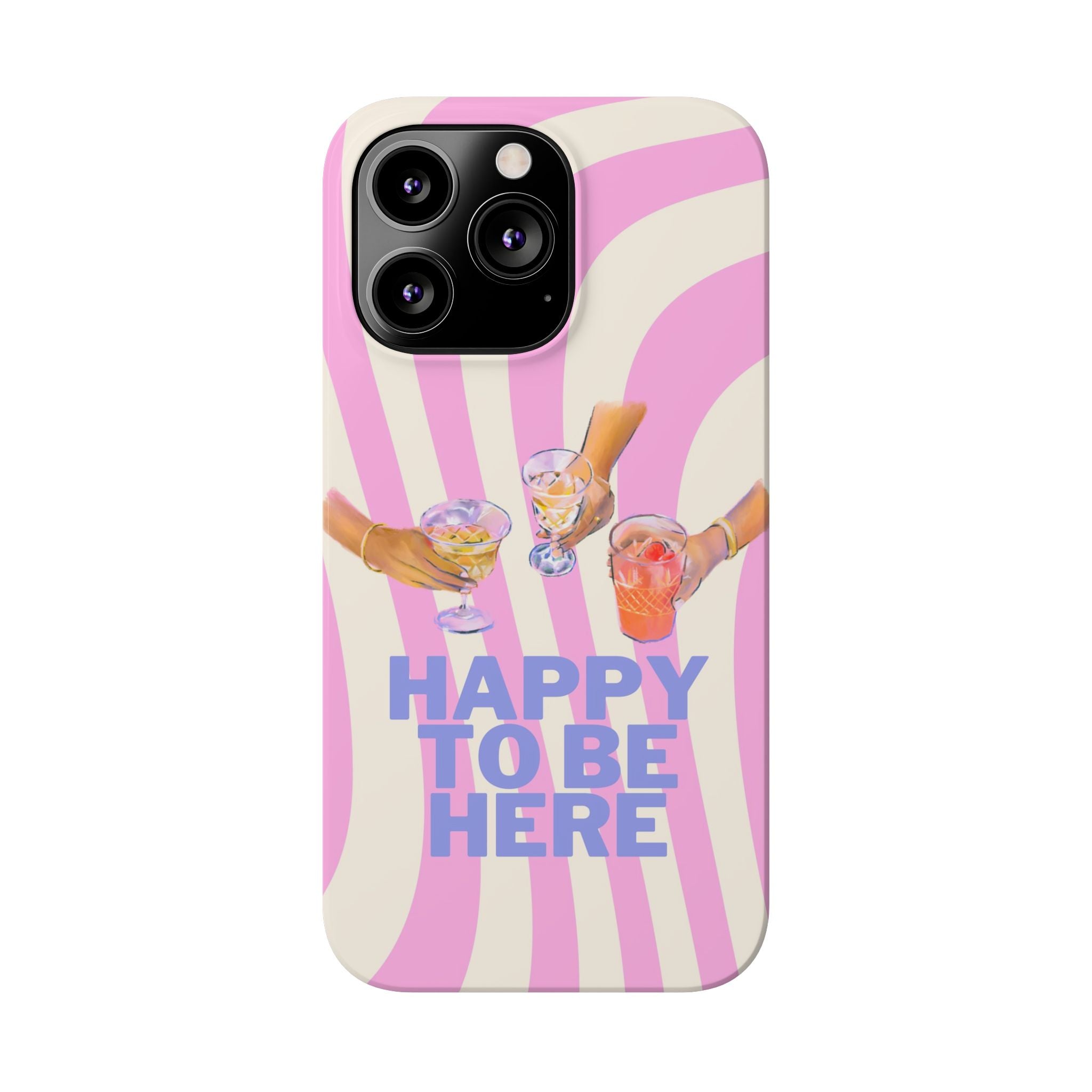 Happy to Be Here iPhone Case