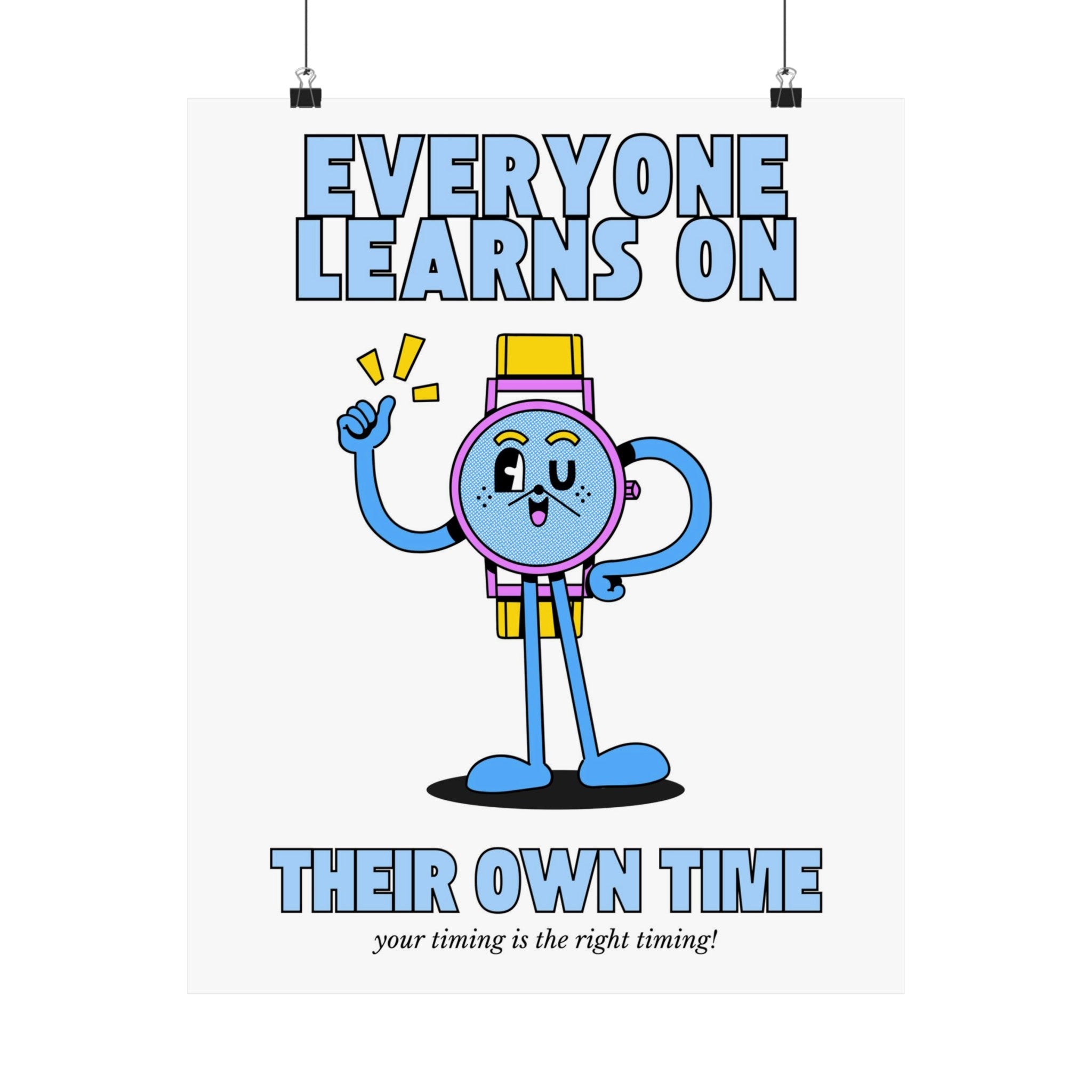 Learn On Your Own Time Physical Poster