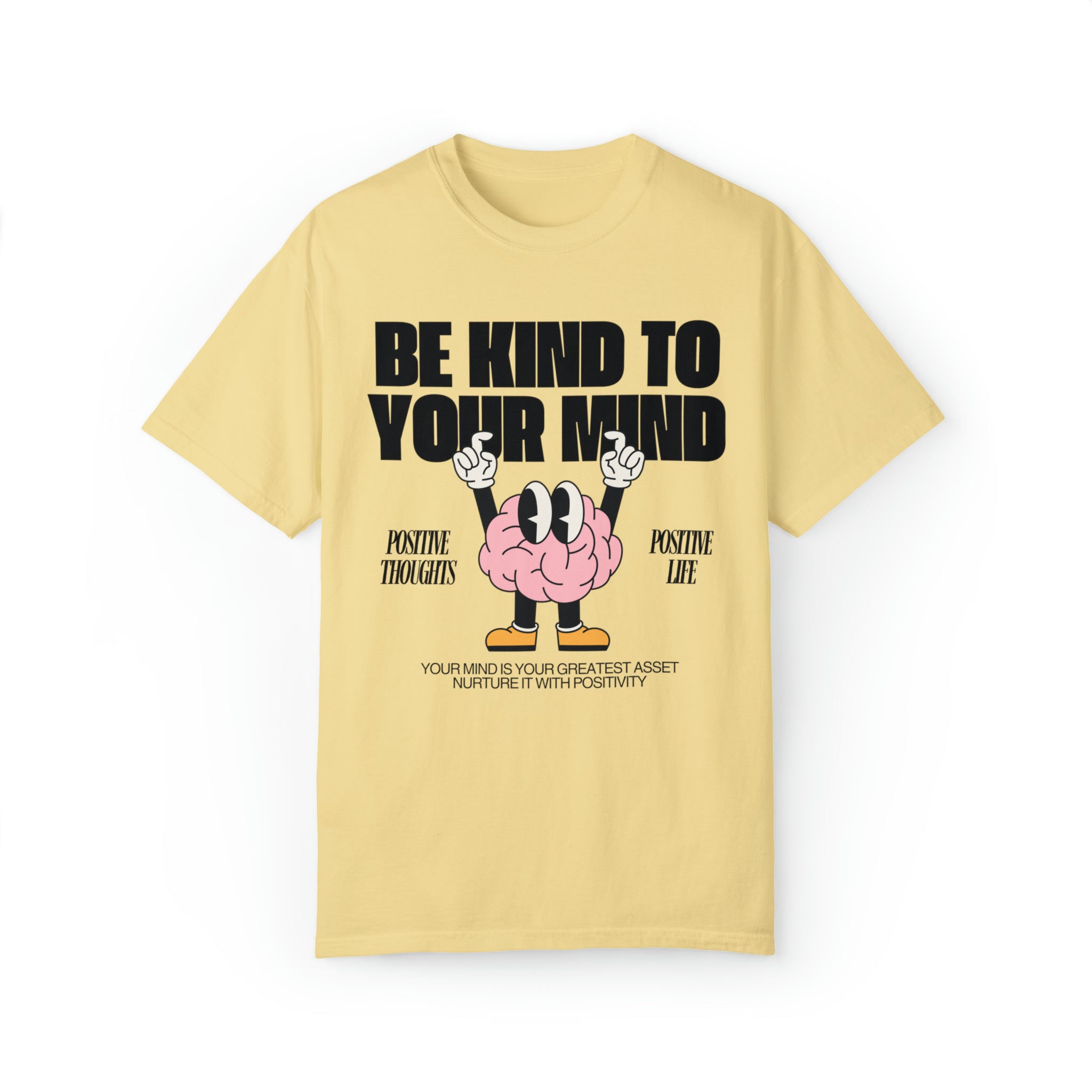 Be Kind to Your Mind Comfort Colors Shirt