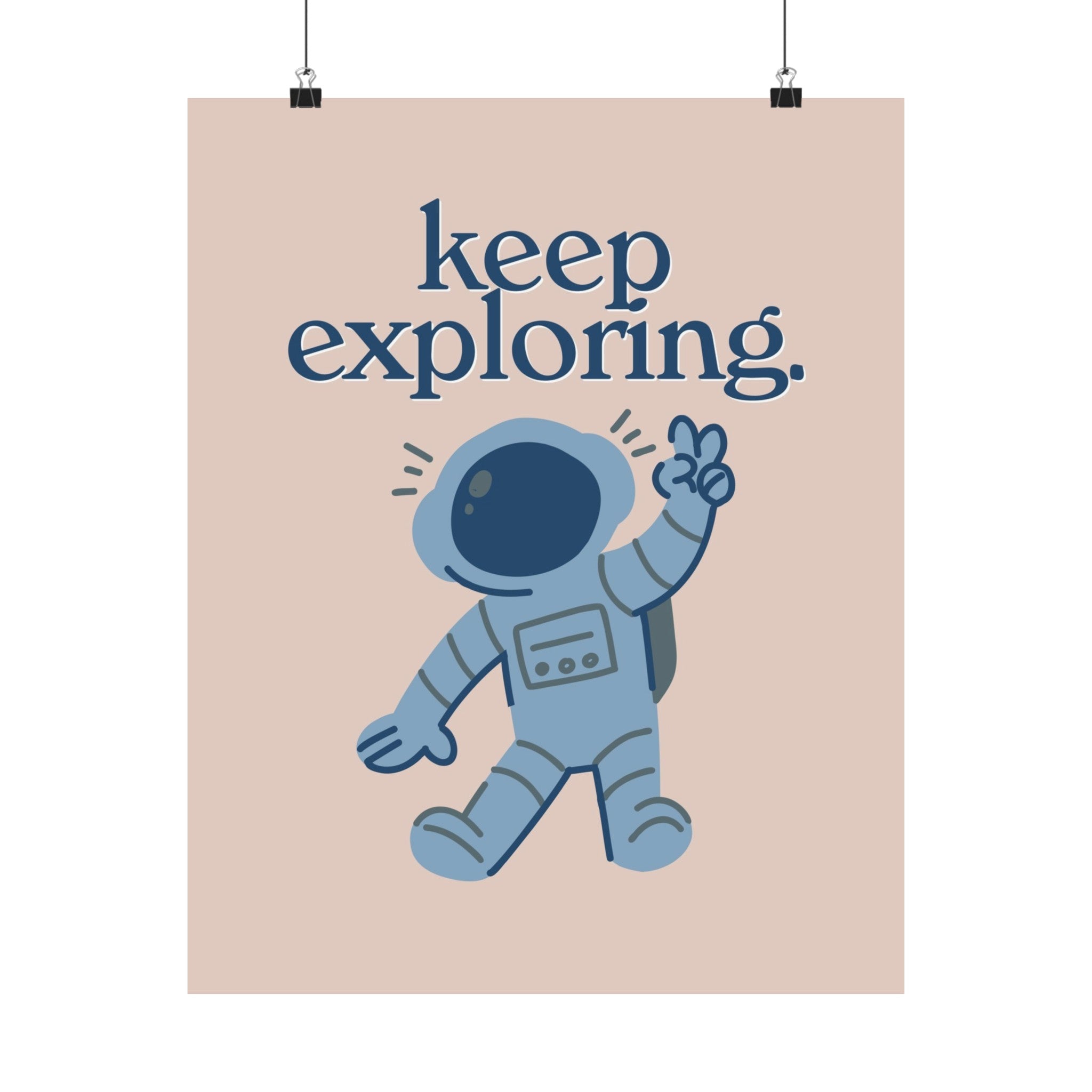 Keep Exploring Physical Poster