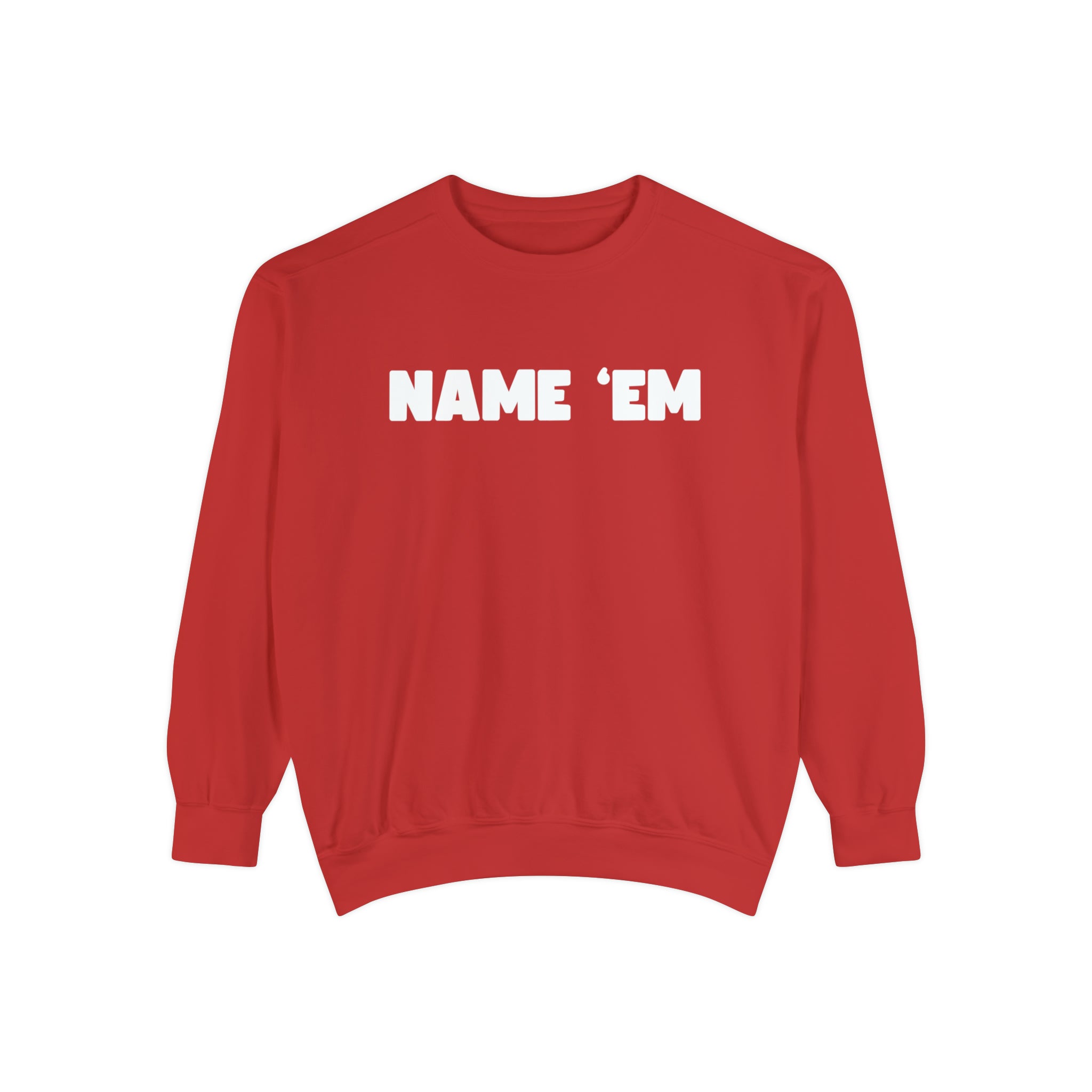 Name 'Em Sutton Stracke Bravo RHOBH Comfort Colors Crewneck Sweatshirt