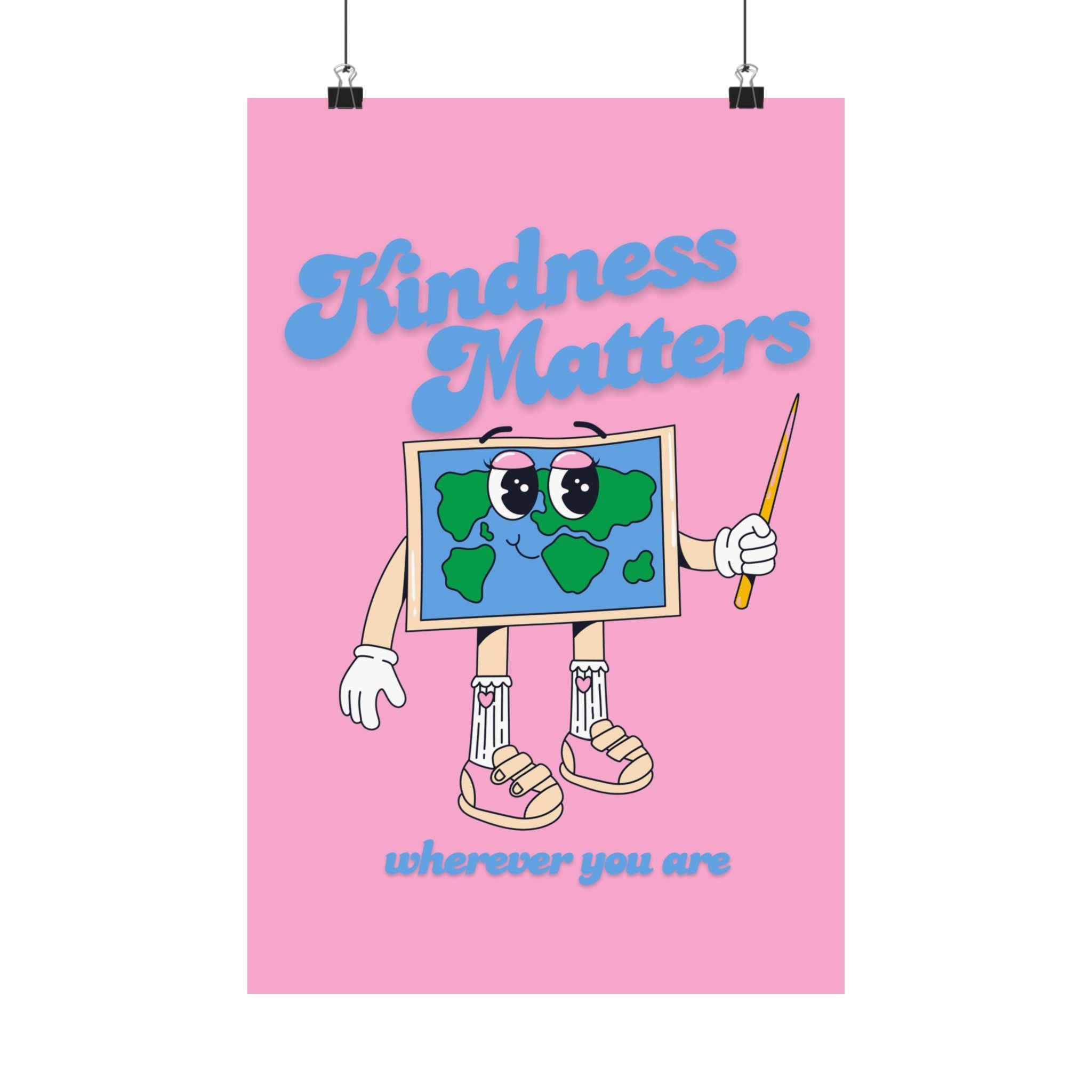 Kindness Matters Physical Poster