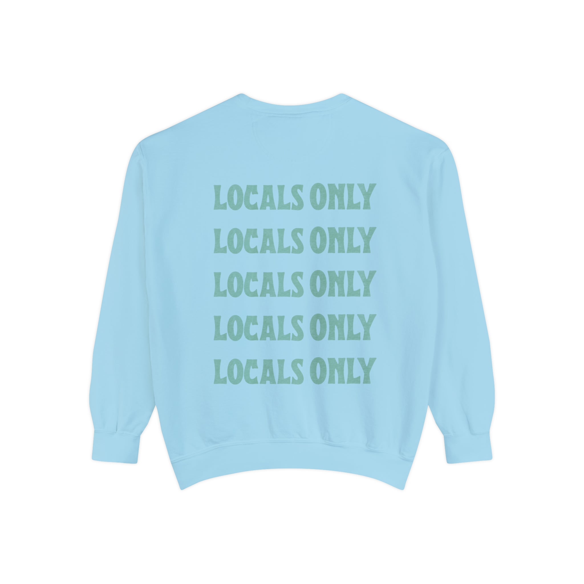 Locals Only Comfort Colors Crewneck Sweatshirt