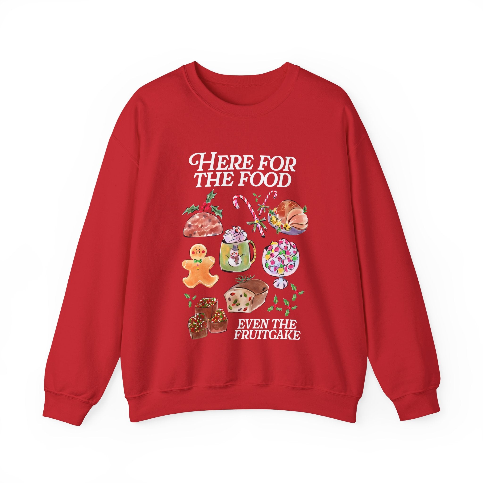 Here for the Food Holiday Gildan Crewneck Sweatshirt