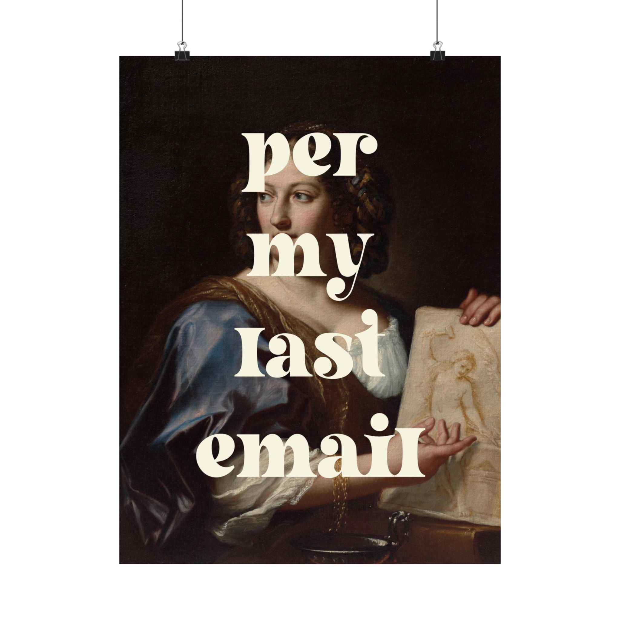 Per My Last Email Physical Poster