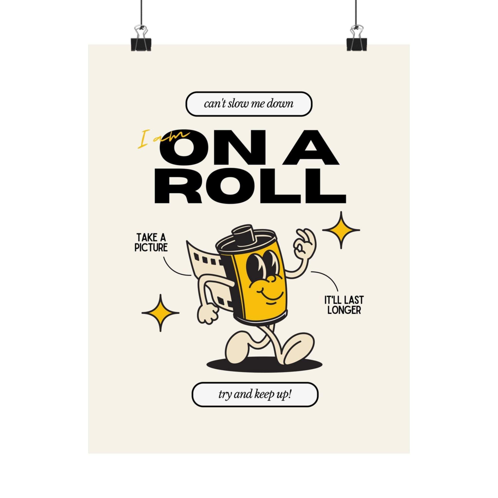 On A Roll Physical Poster