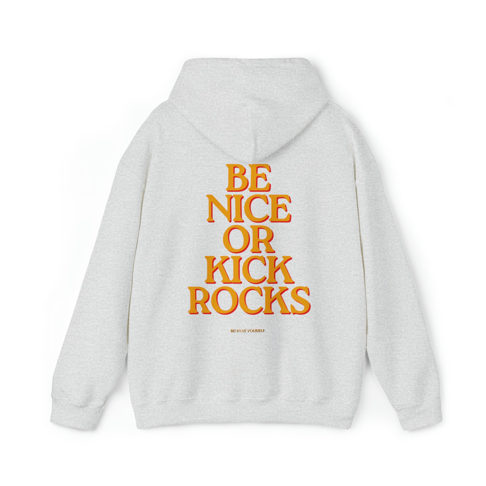 Front View of Be Nice or Kick Rocks Hoodie in white