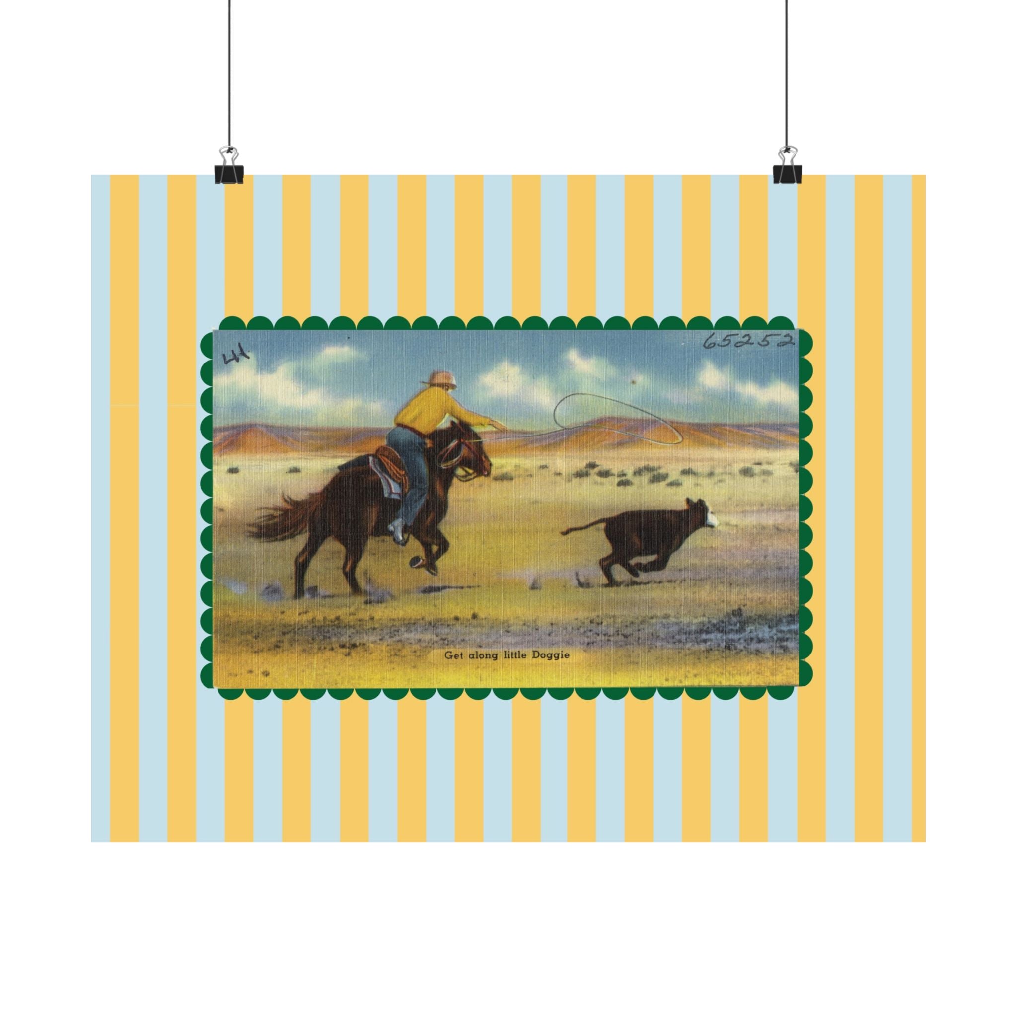 Get Along Little Doggie Rodeo Horizontal Physical Poster